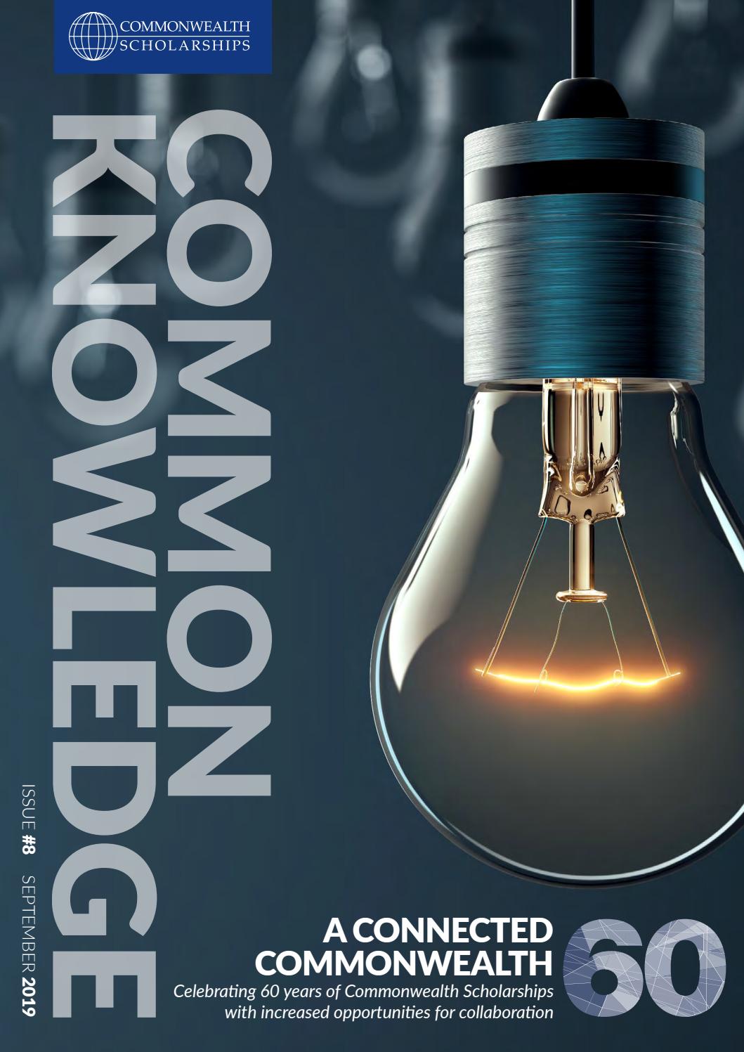 Common Knowledge Issue 8 By Commonwealth Scholarship Commission In The Uk Issuu