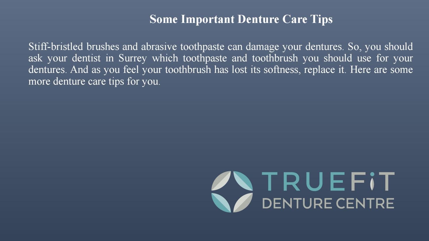 Some Important Denture Care Tips by Truefit Denture Issuu