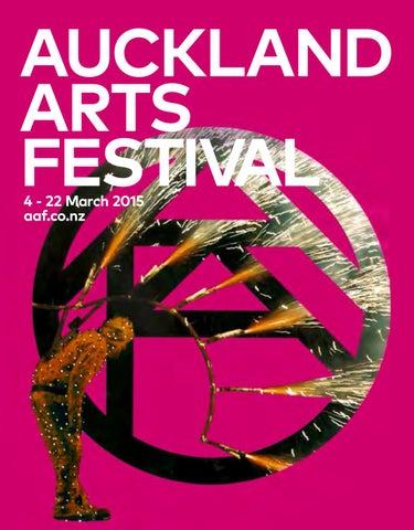 Auckland Arts Festival 2015 By Auckland Arts Festival Issuu