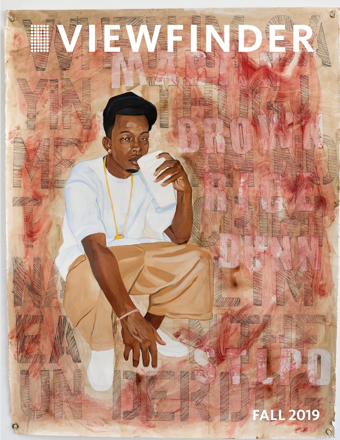 Viewfinder Magazine, Fall 2019 by Hilliard University Art Museum Issuu