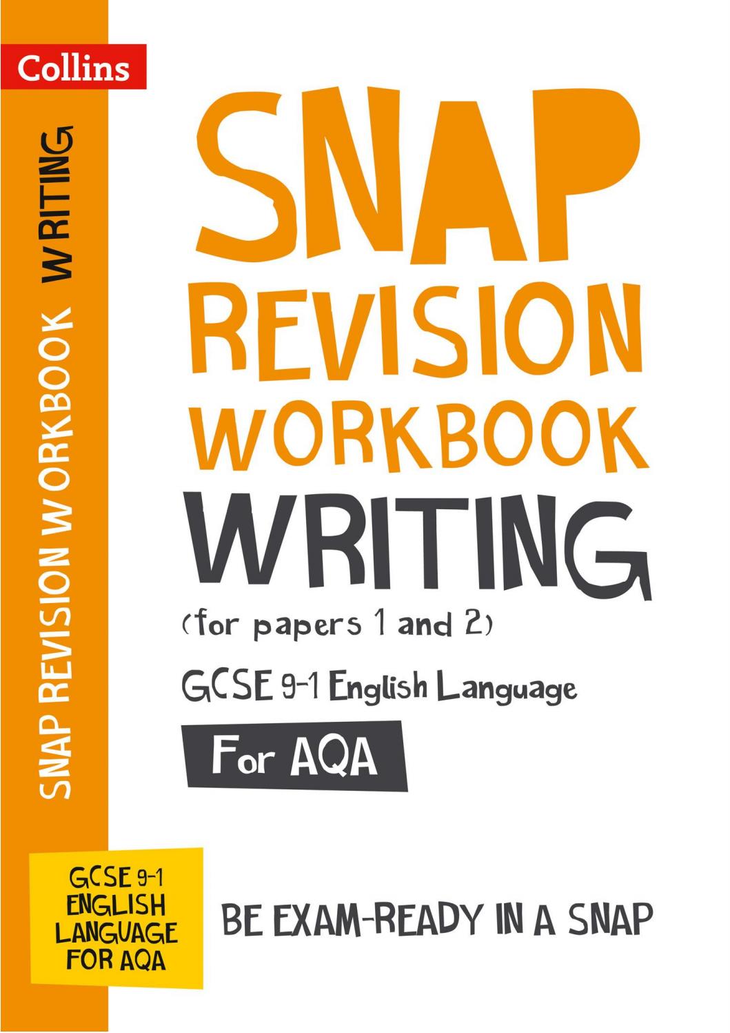 Collins GCSE 91 Snap Revision Writing (for papers 1 and 2) Workbook