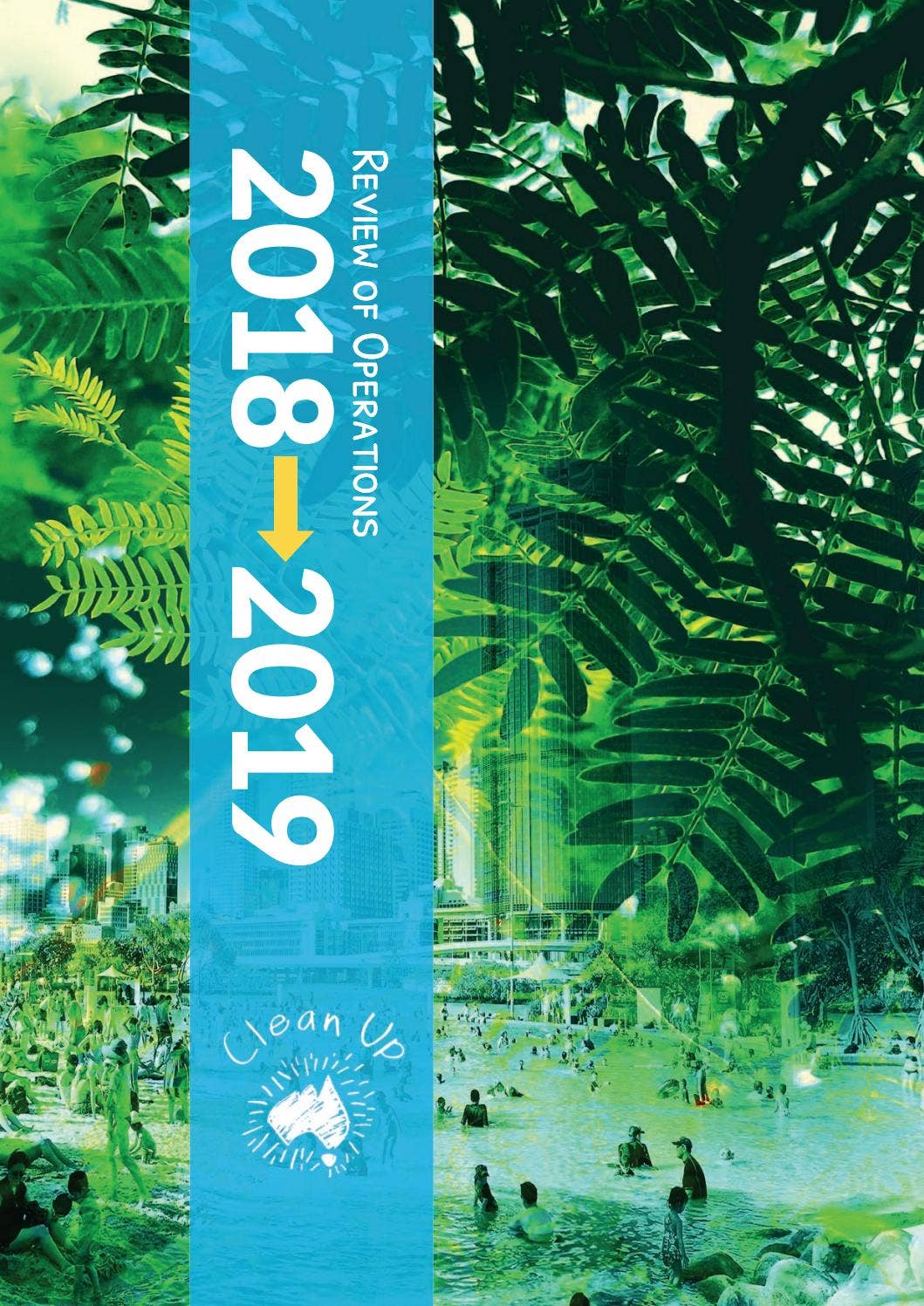 2019 Review of Operations by Clean Up Australia - Issuu