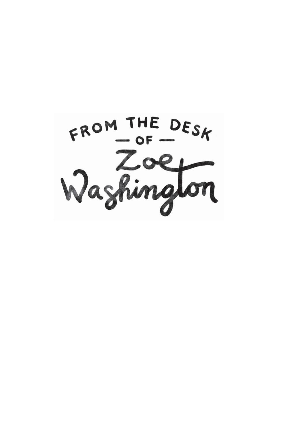 From the Desk of Zoe Washington by HarperCollins Children's Books Issuu