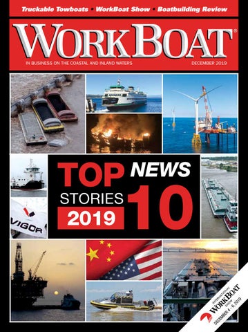 WorkBoat December 2019 by WorkBoat - Issuu