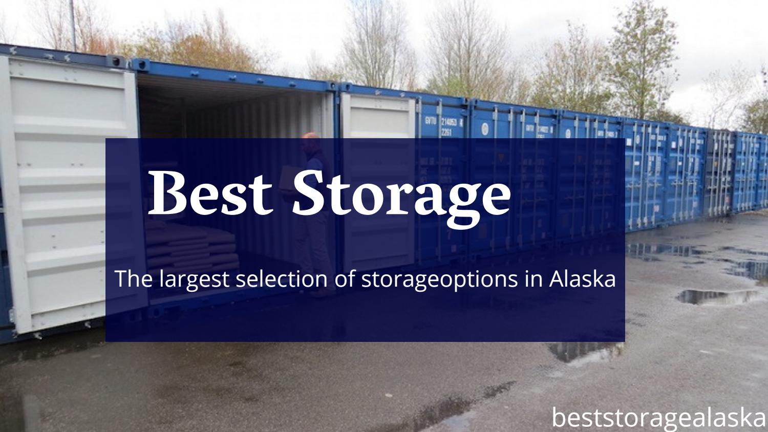 Best Self Storage Units Anchorage by Best Storage Issuu