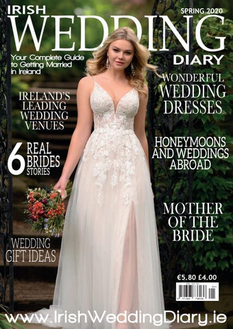 Irish Wedding Diary Spring 2020 by Irish Wedding Diary Magazine