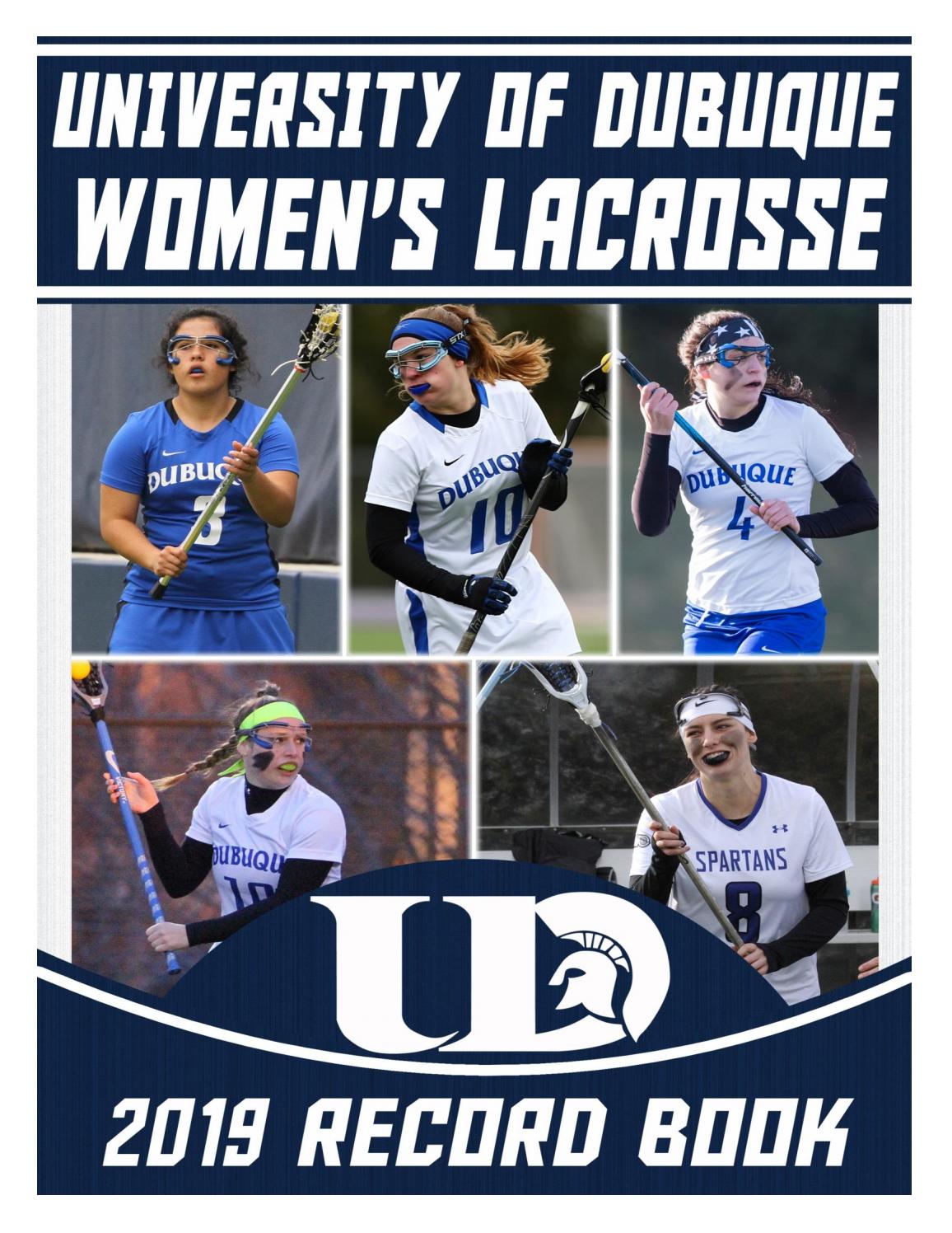 2019 University of Dubuque Women's Lacrosse Record Book by UDubuqueSports Issuu