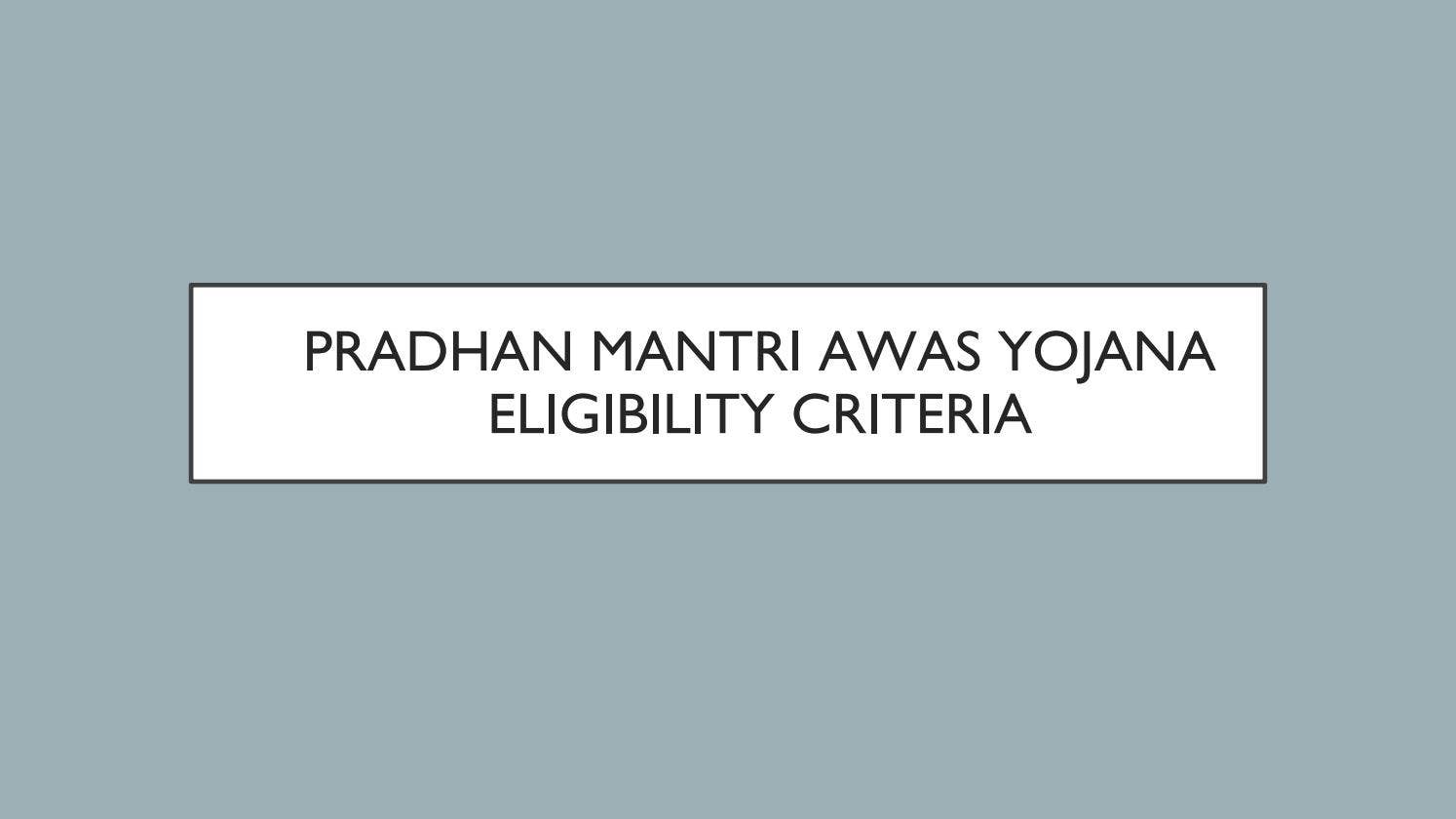 Understand PMAY Scheme 2020 Eligibility Criteria by Anamika Verma - Issuu