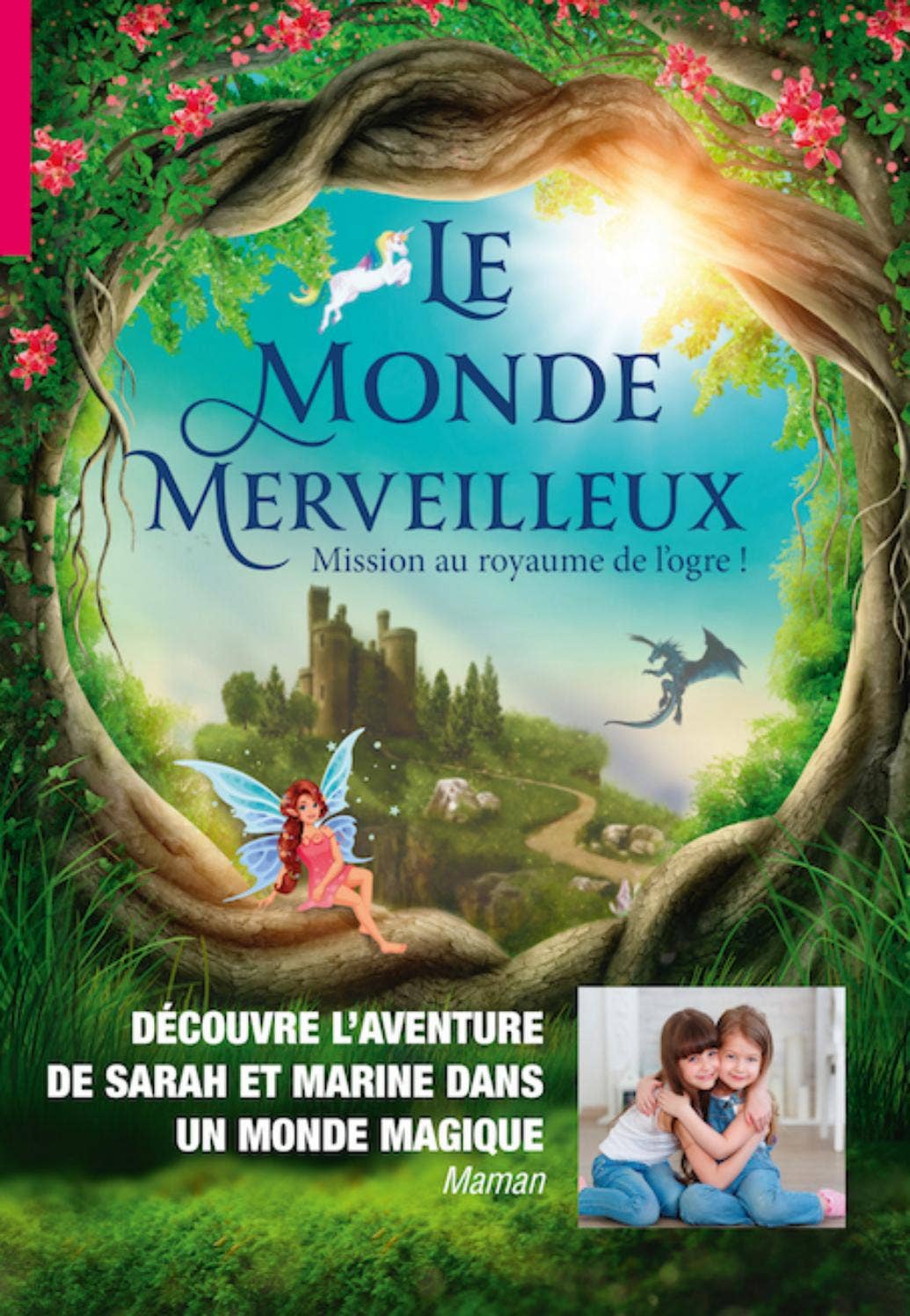 Le Monde Merveilleux By CreerMonLivre Com Issuu