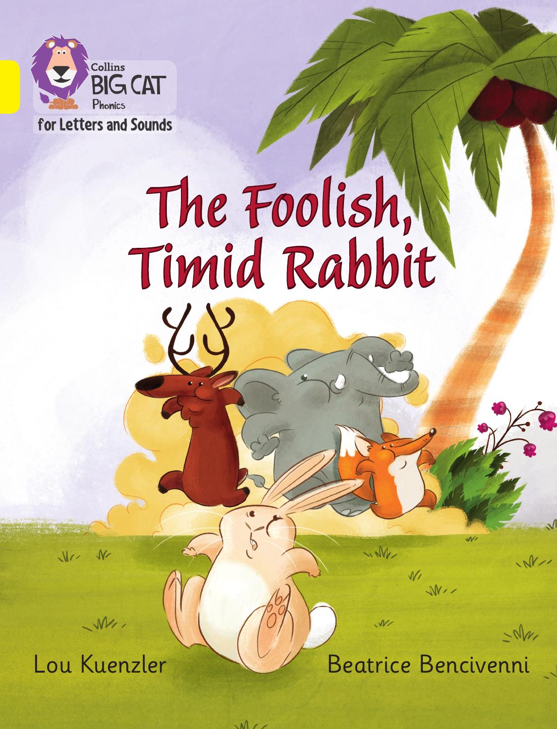The Foolish, Timid Rabbit by Collins Issuu