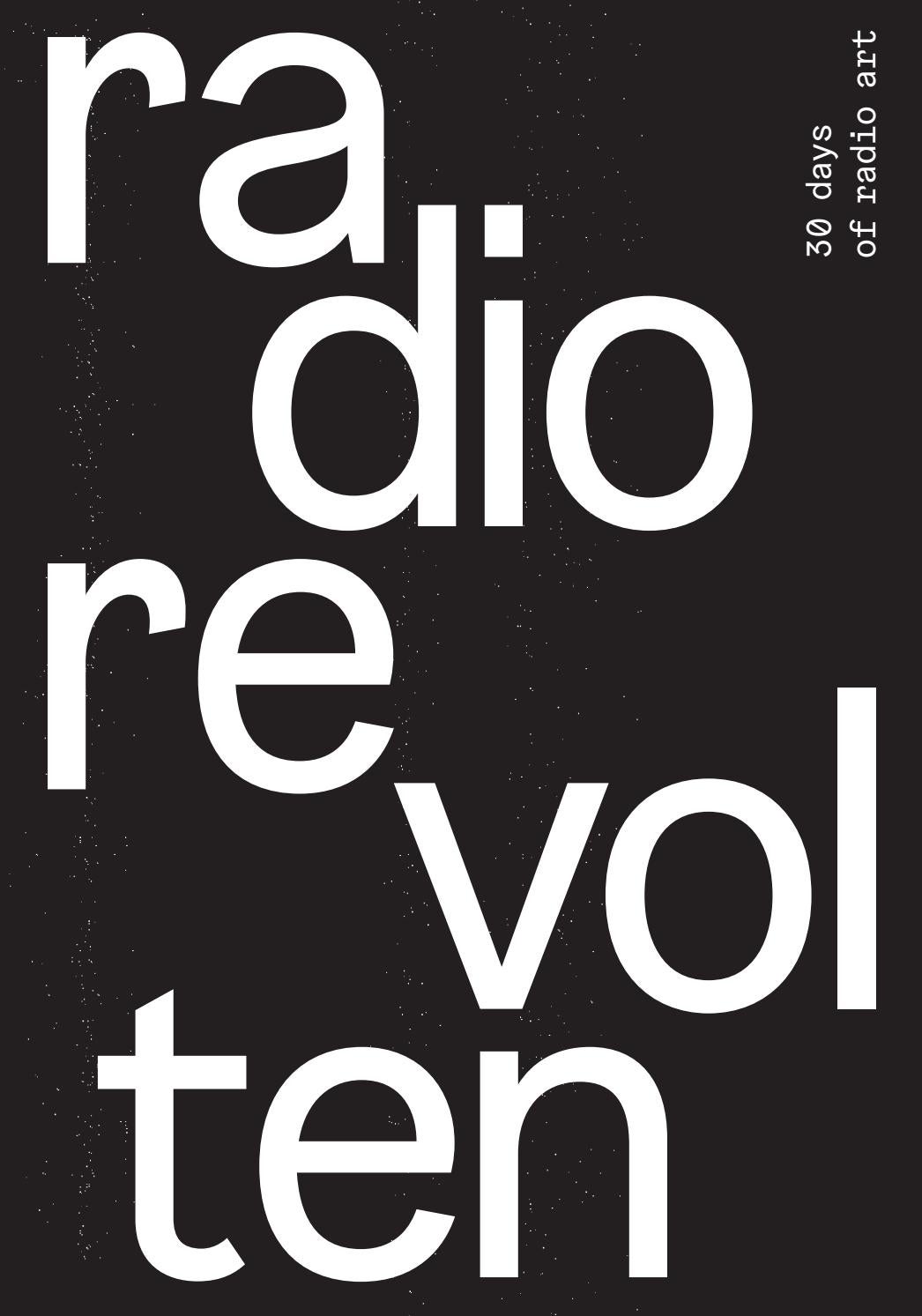 Radio Revolten 30 Days Of Radio Art By Radio Corax Issuu