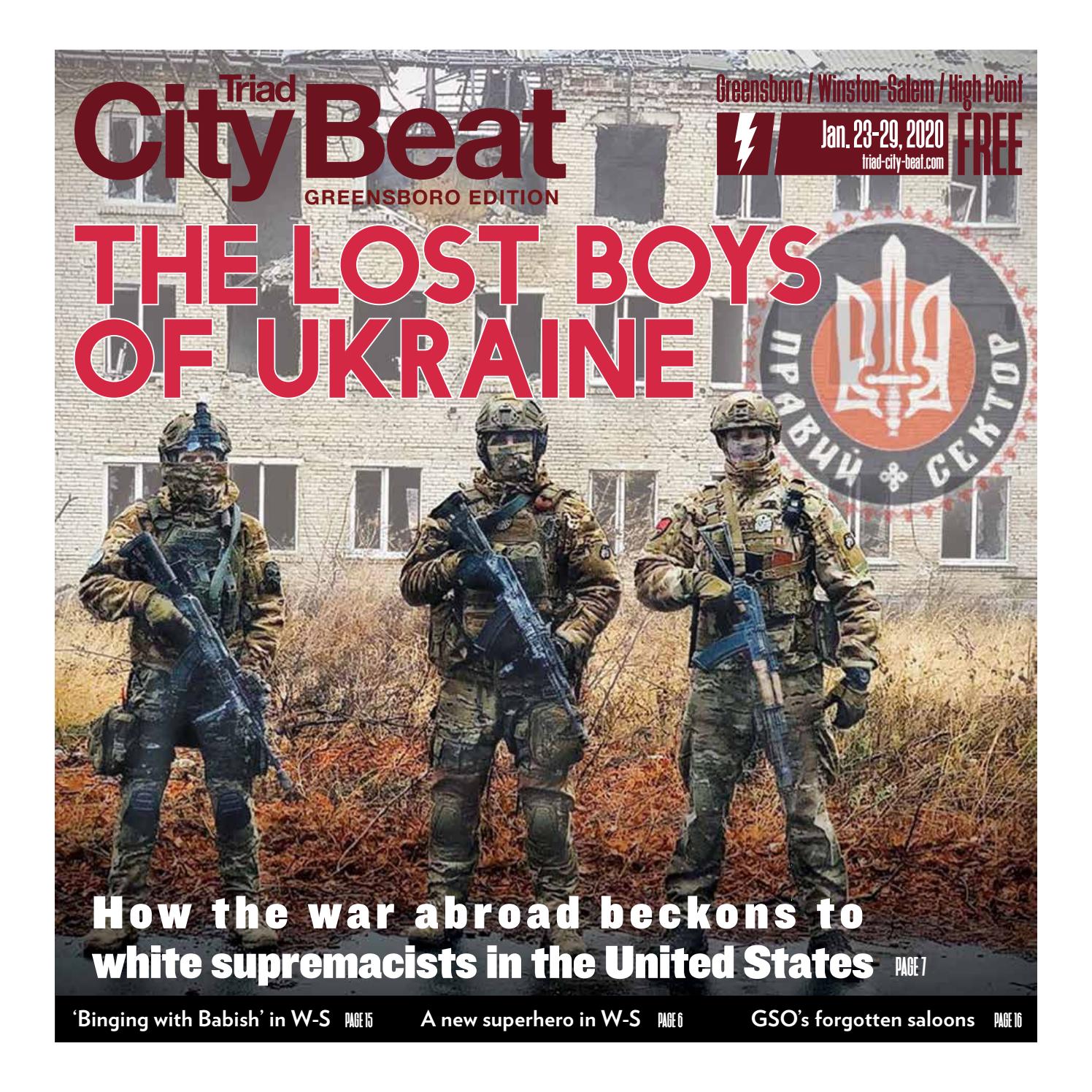 Tcb Jan 23 2020 The Lost Boys Of Ukraine By Triad City Beat Issuu