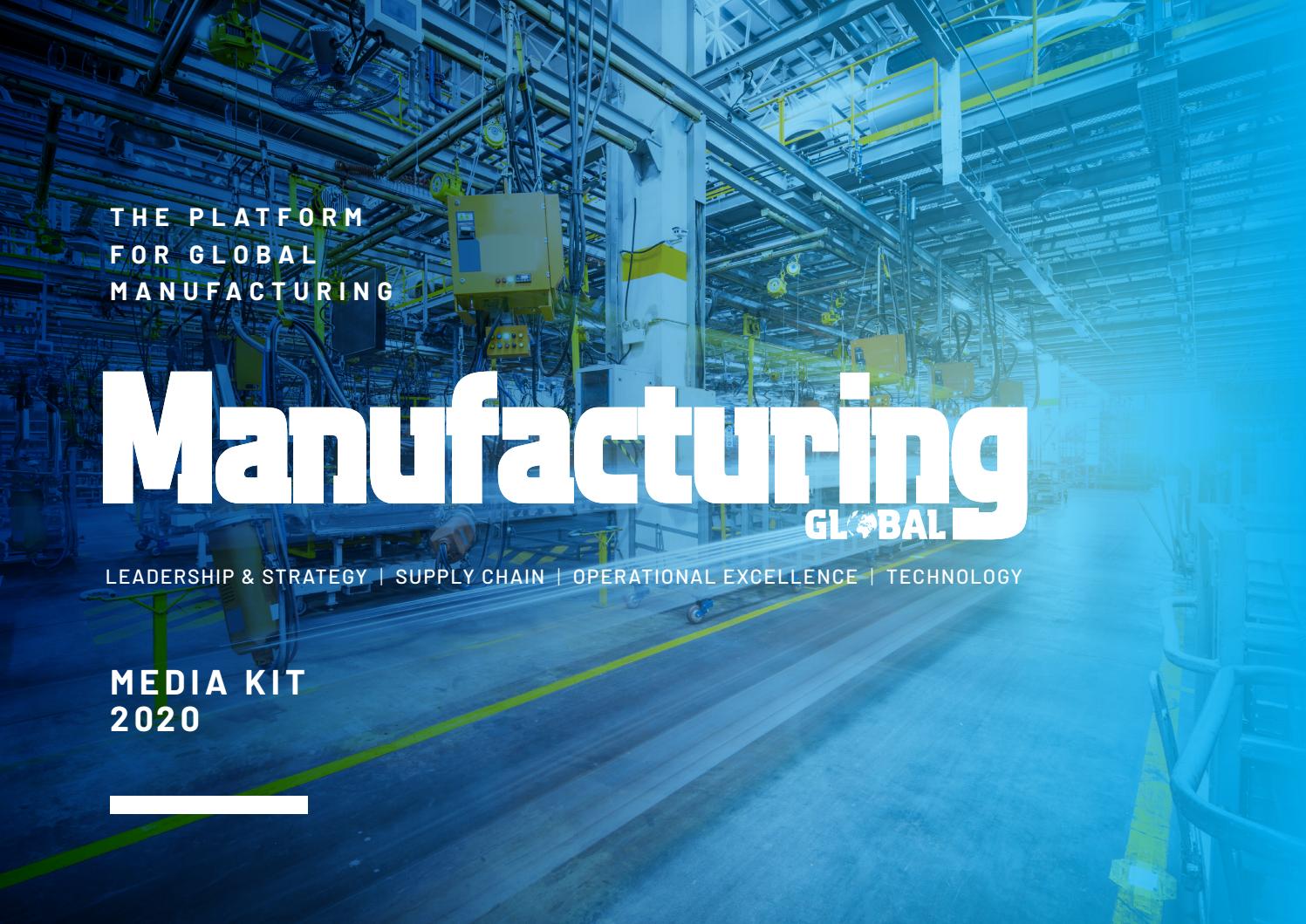 Manufacturing Global Media Kit 2020 by Manufacturing Global Issuu