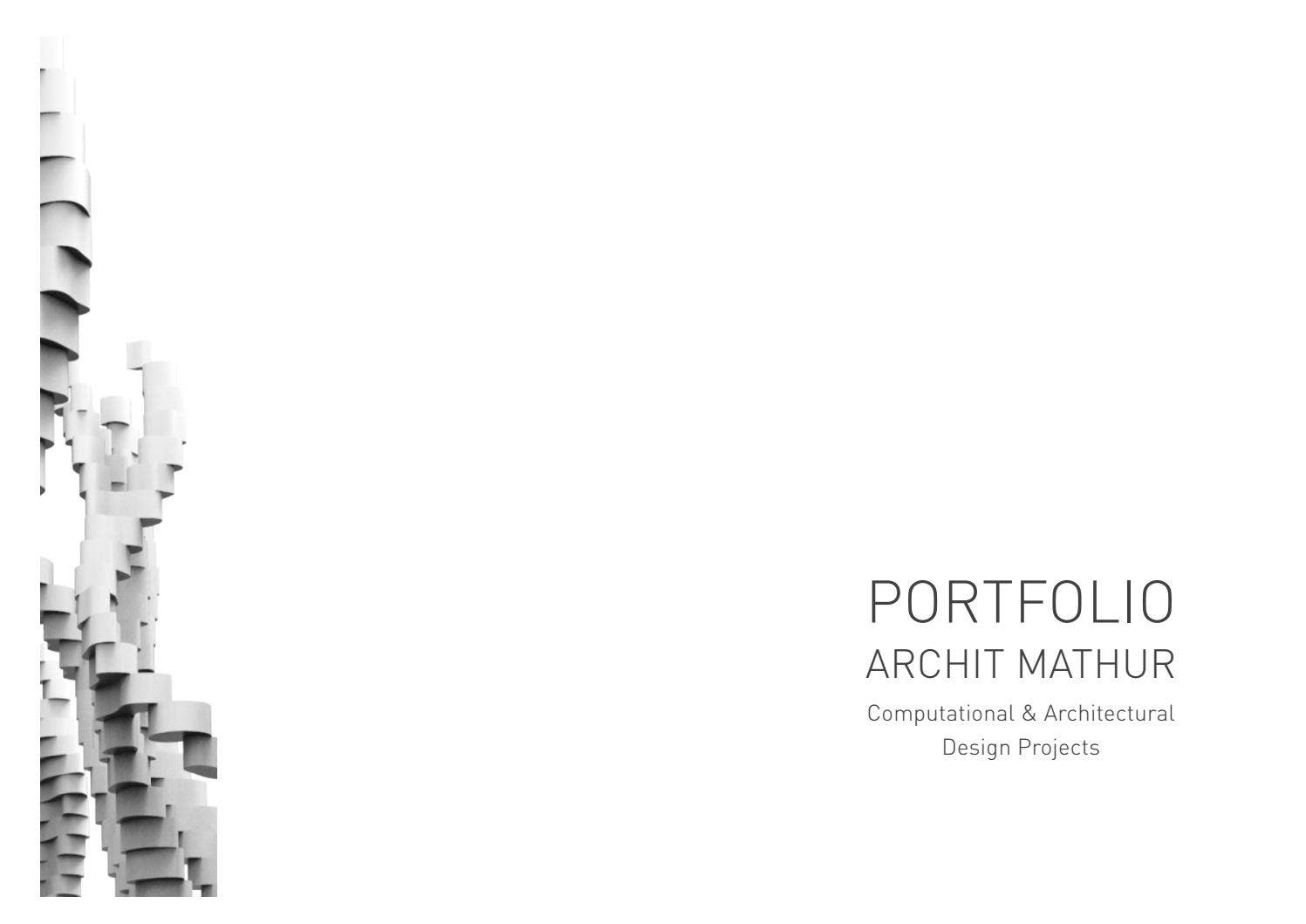Archit Mathur Computational and Architectural Design Portfolio 2020 by ...