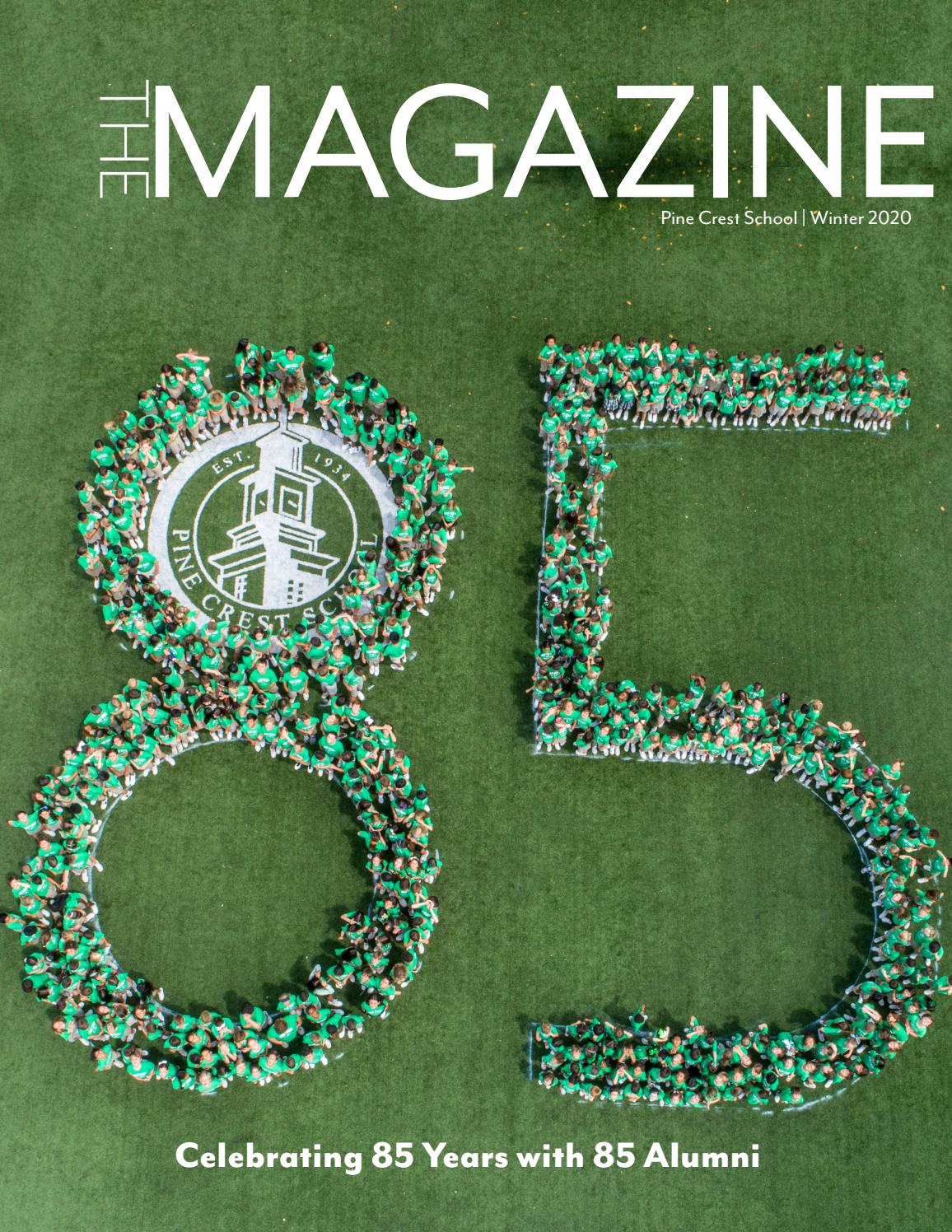 Pine Crest School's The Magazine 85 Years by Pine Crest School Issuu
