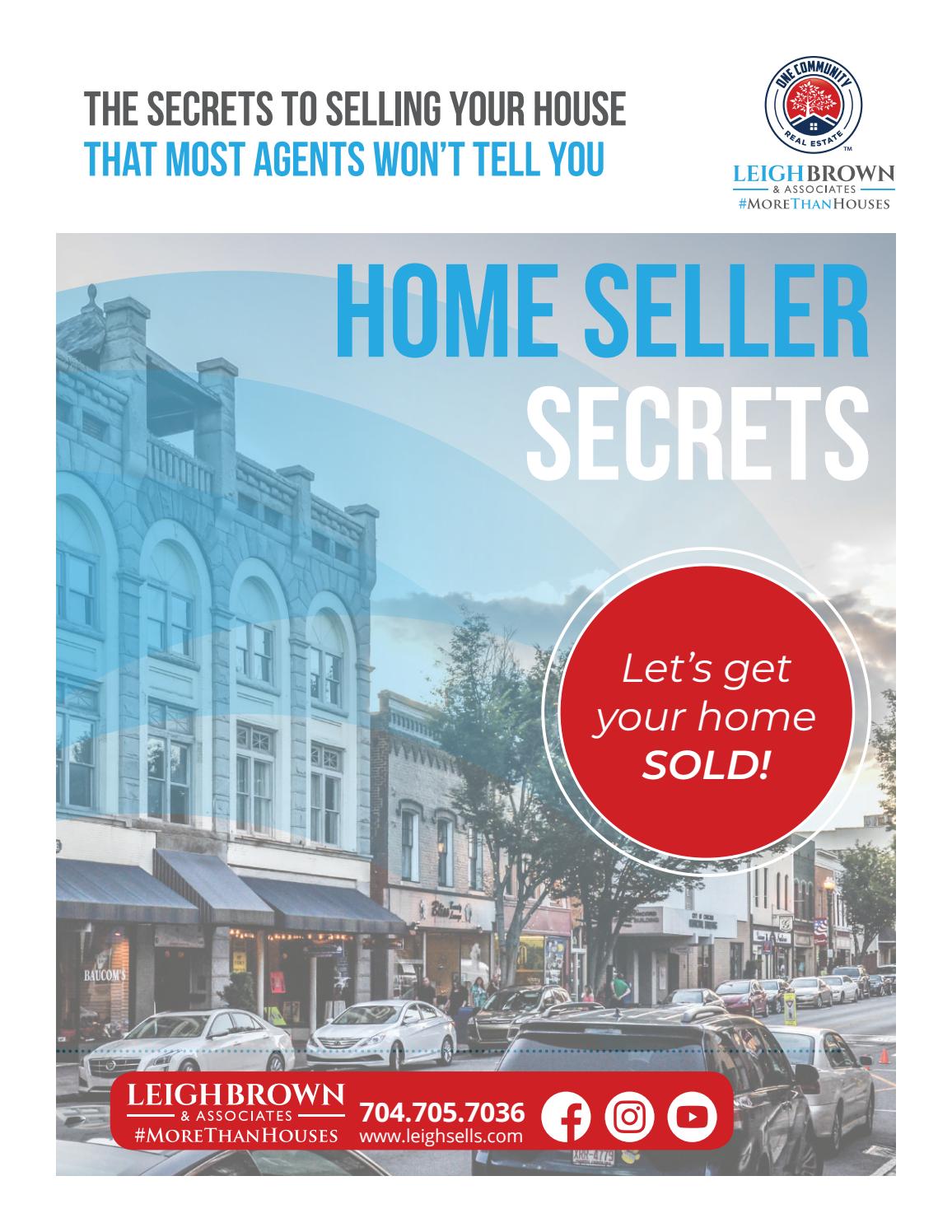 Home Seller Secrets 2021 By Leigh Brown Associates One Community Real Estate Issuu