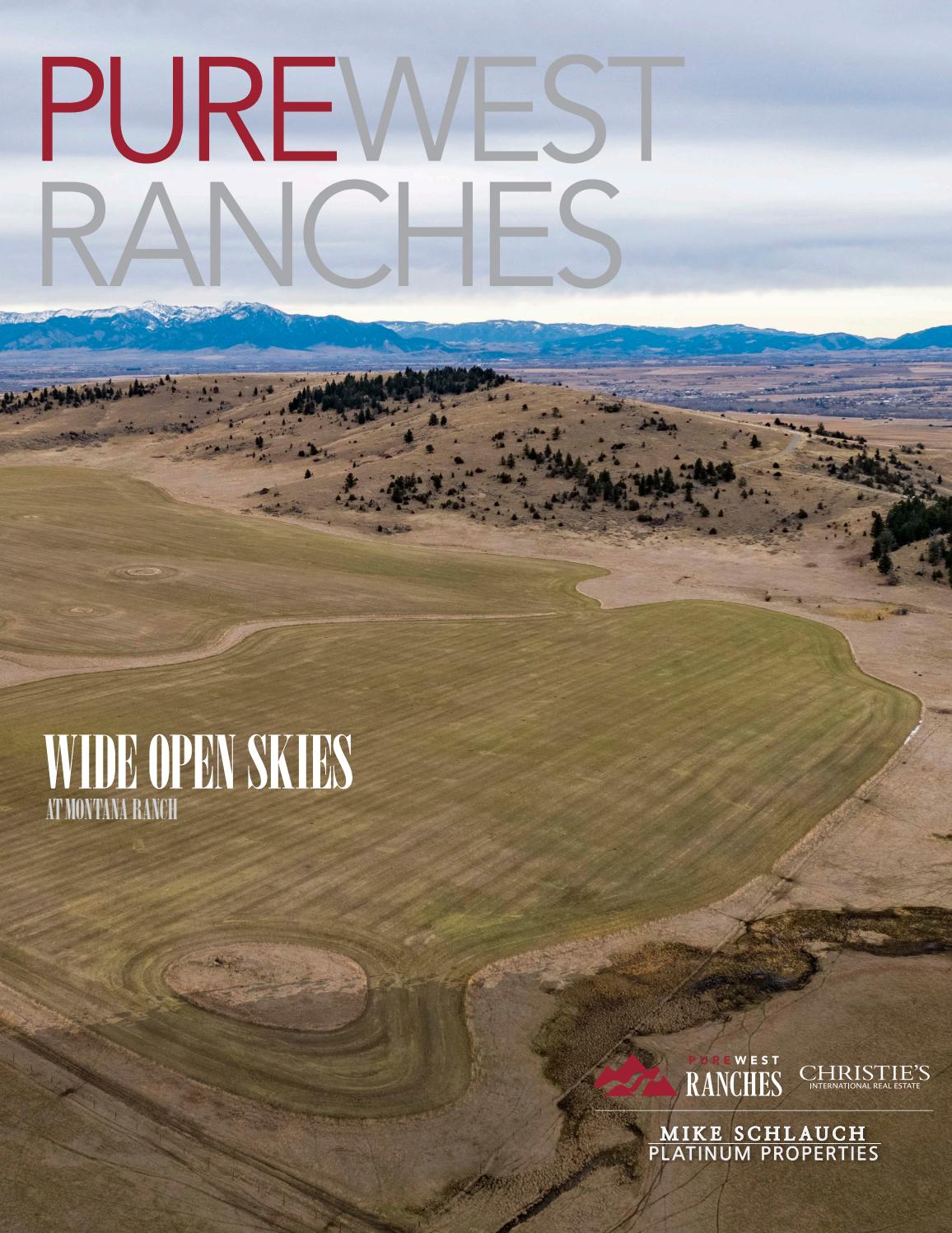 Wide Open Skies at Montana Ranch by PureWest Real Estate Issuu