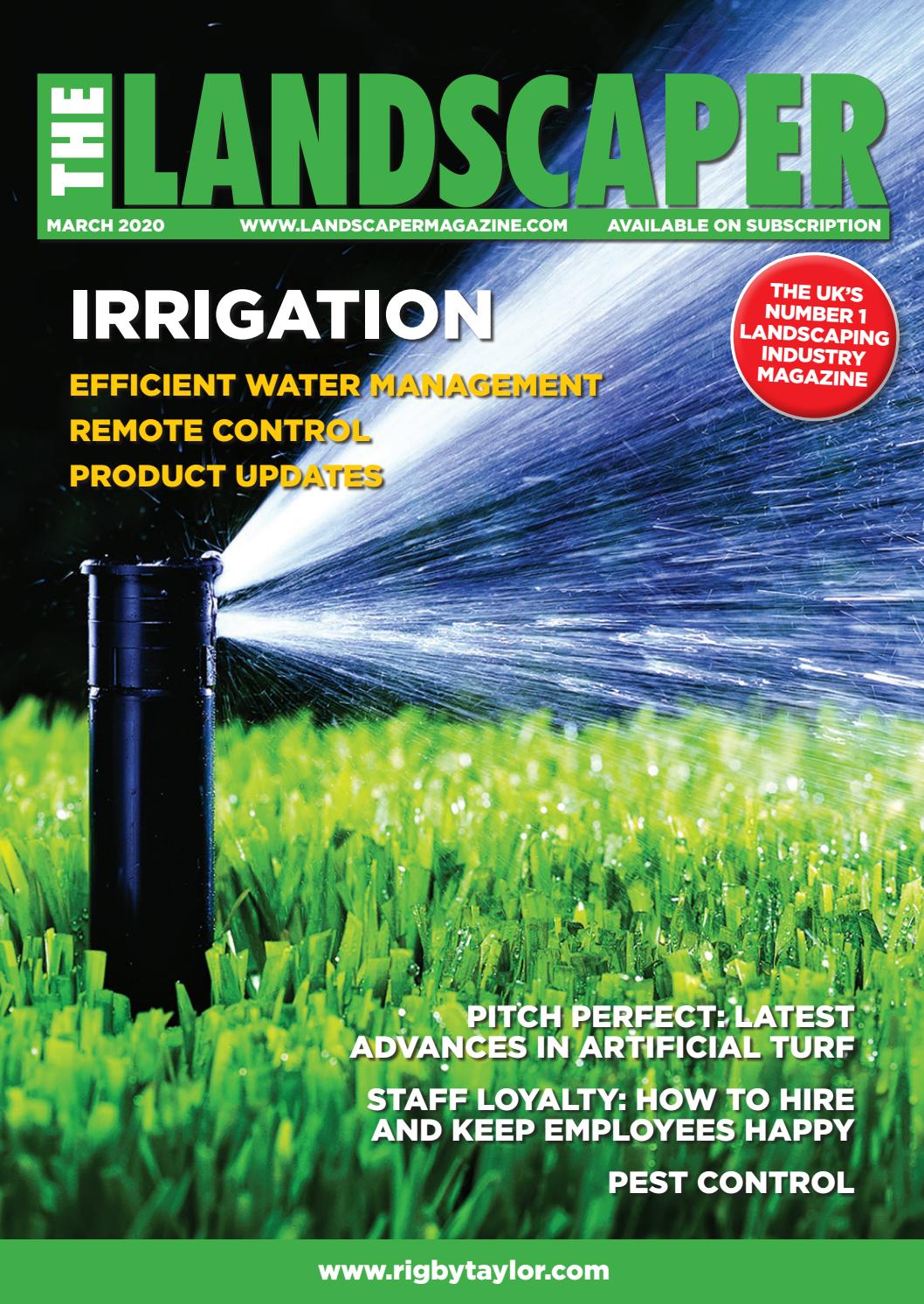 The Landscaper Magazine March 2020 issue by The Landscaper Issuu