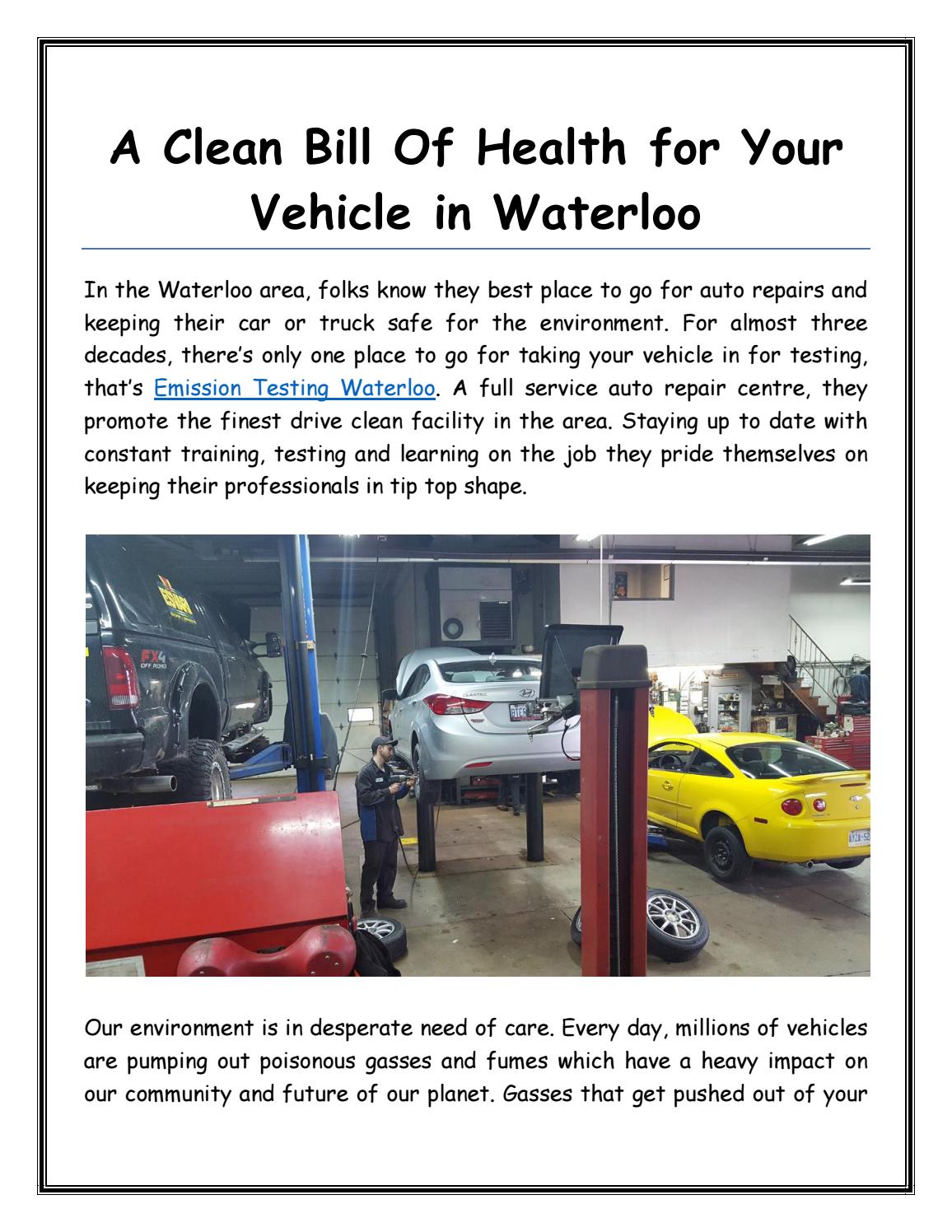 A Clean Bill Of Health for Your Vehicle in Waterloo by Automotive Repair Waterloo Issuu