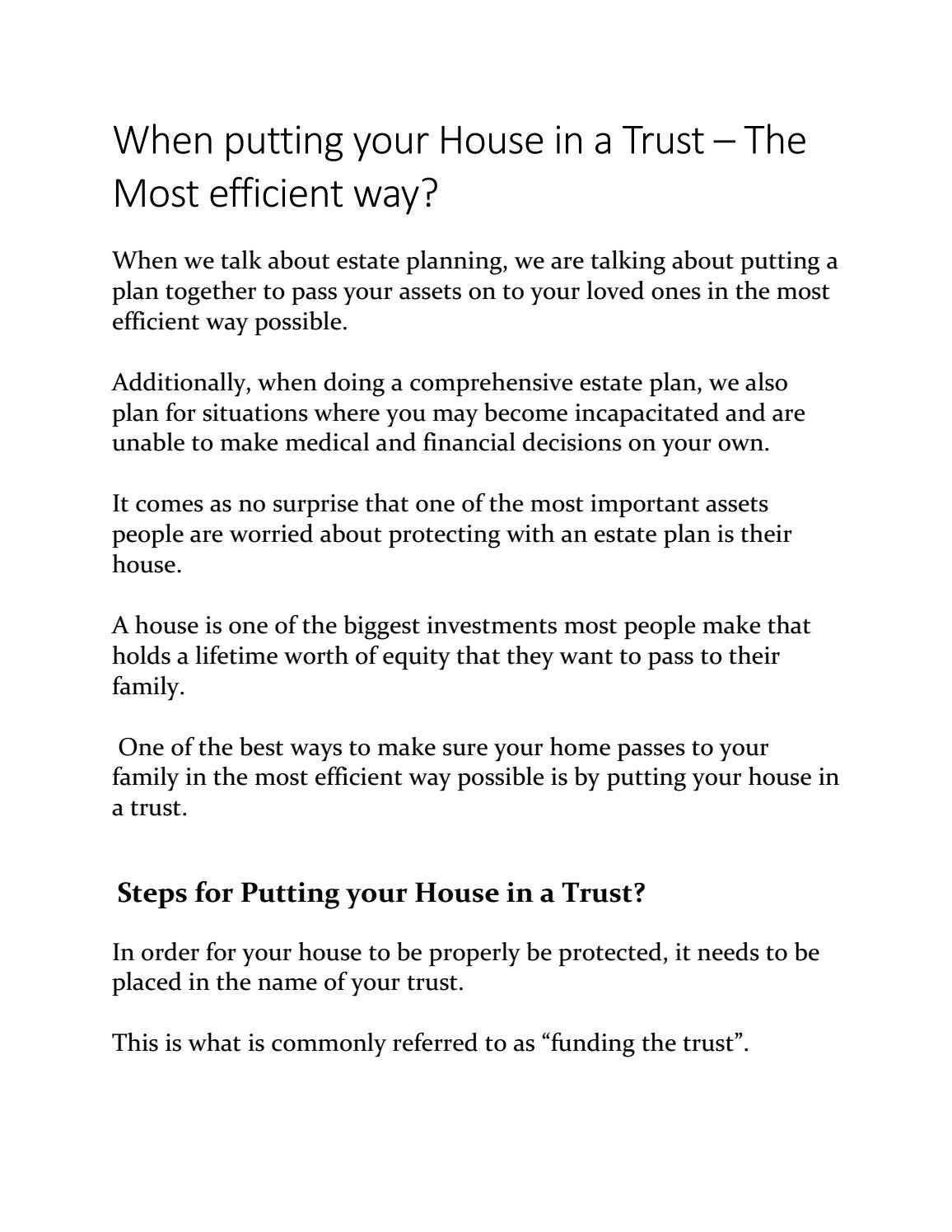 When putting your House in a Trust The Most efficient way? by