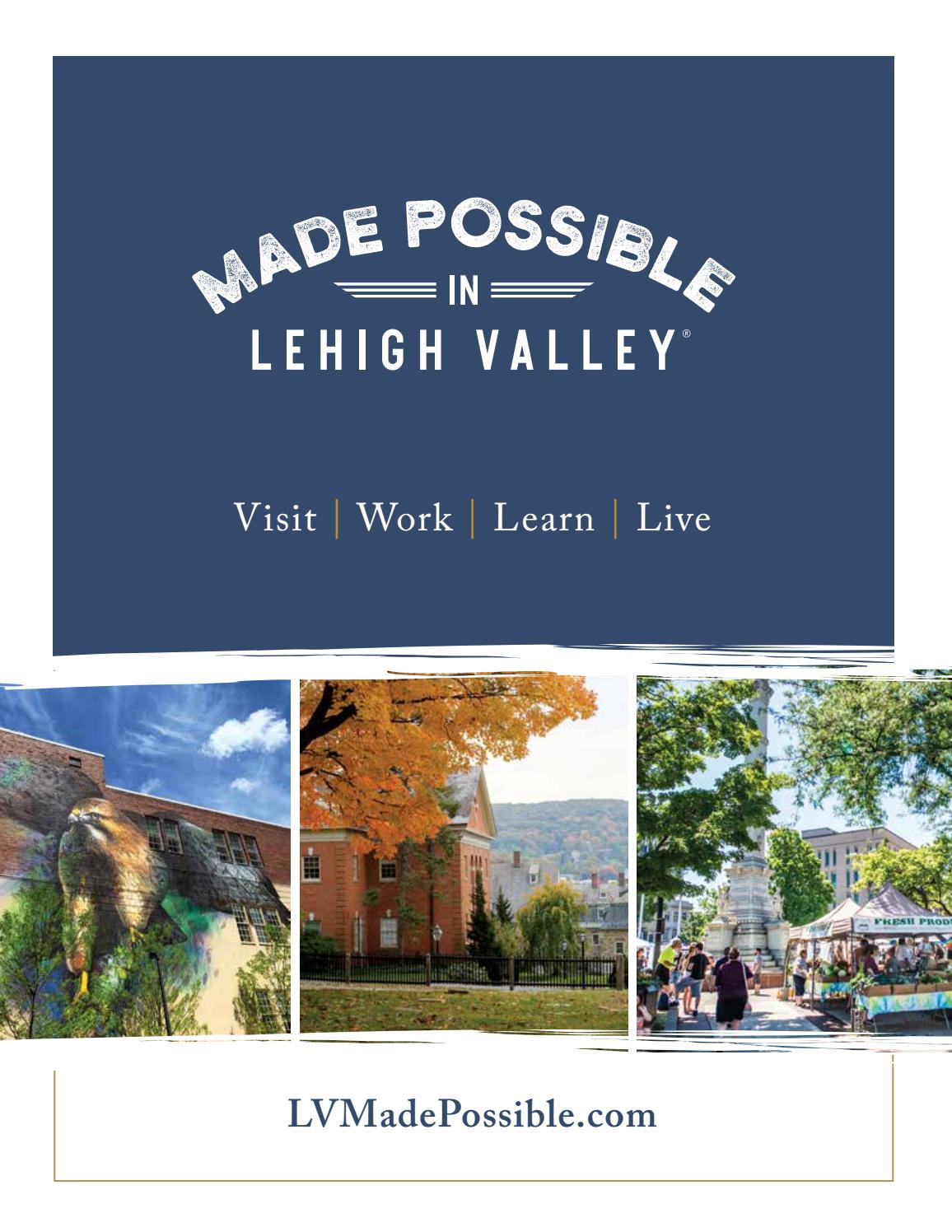 Made Possible in Lehigh Valley by Discover Lehigh Valley Issuu