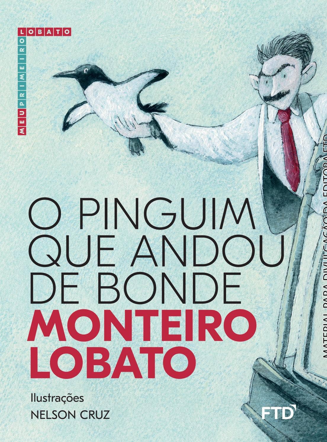 ★penguin1★レターパックプラス★ O pinguim que andou de bonde, Monteiro Lobato by FTD Educação - Issuu