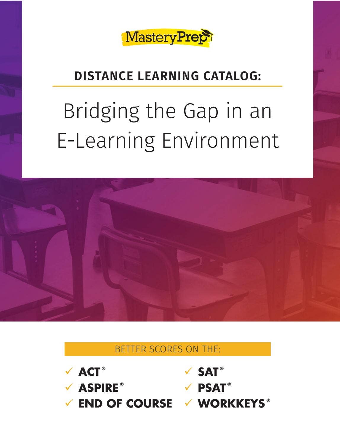 MasteryPrep Distance Learning Catalog: "Bridging the Gap in an E ...
