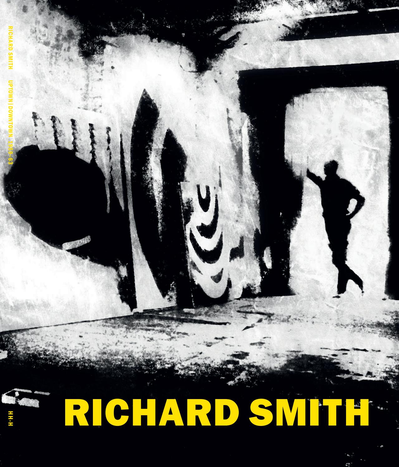Richard Smith: Uptown I Downtown 1959-1963 by Hazlitt Holland-Hibbert -  Issuu