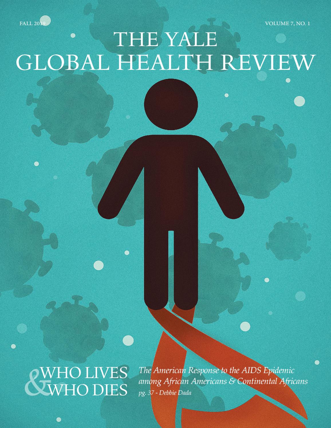 Yale Global Health Review Vol. 7 No. 1 by Yale Global Health Review Issuu