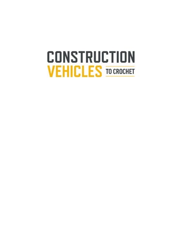 Construction Vehicles to Crochet ( 预览 ) 第 3 页