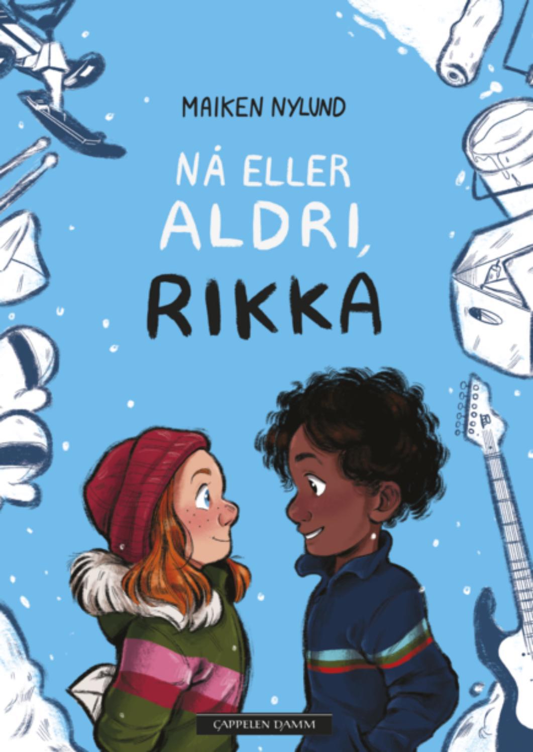 Nå eller aldri, Rikka by Cappelen Damm AS Issuu