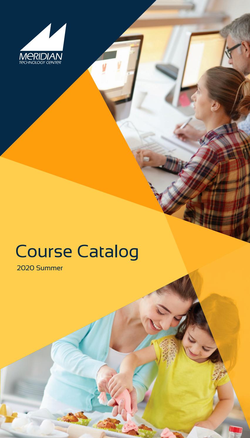 2020 MTC Summer Course Catalog by Meridian Technology Center Issuu