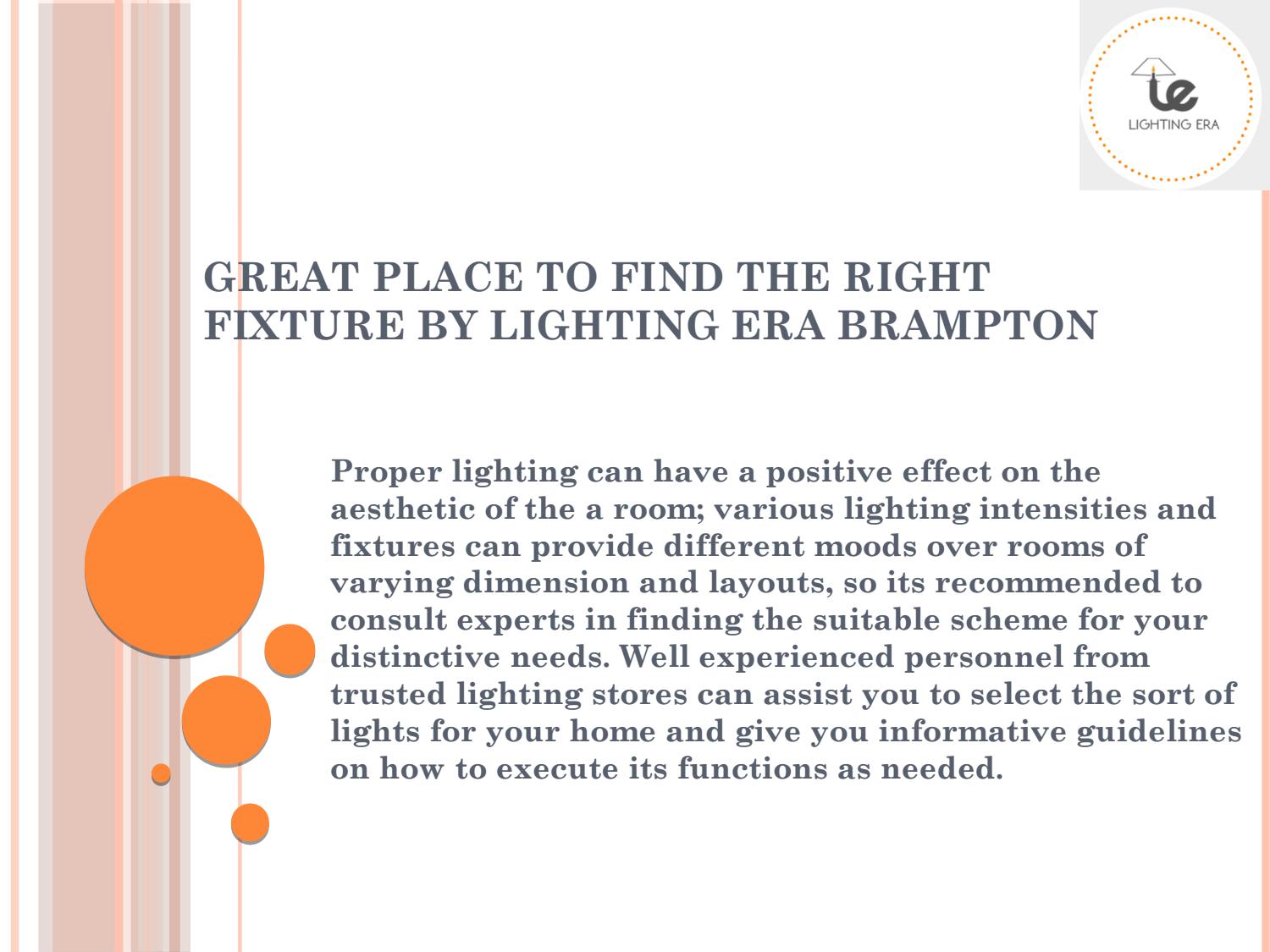 Great Place To Find The Right Fixture By LIGHTING ERA Brampton by