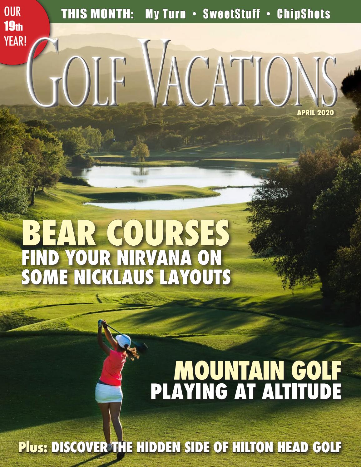 Golf Vacations Magazine April 2020 by Golf Vacations Magazine Issuu