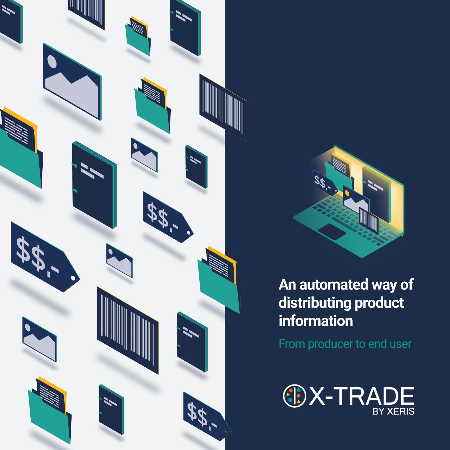 XTrade by Xeris An automated way of distributing product information