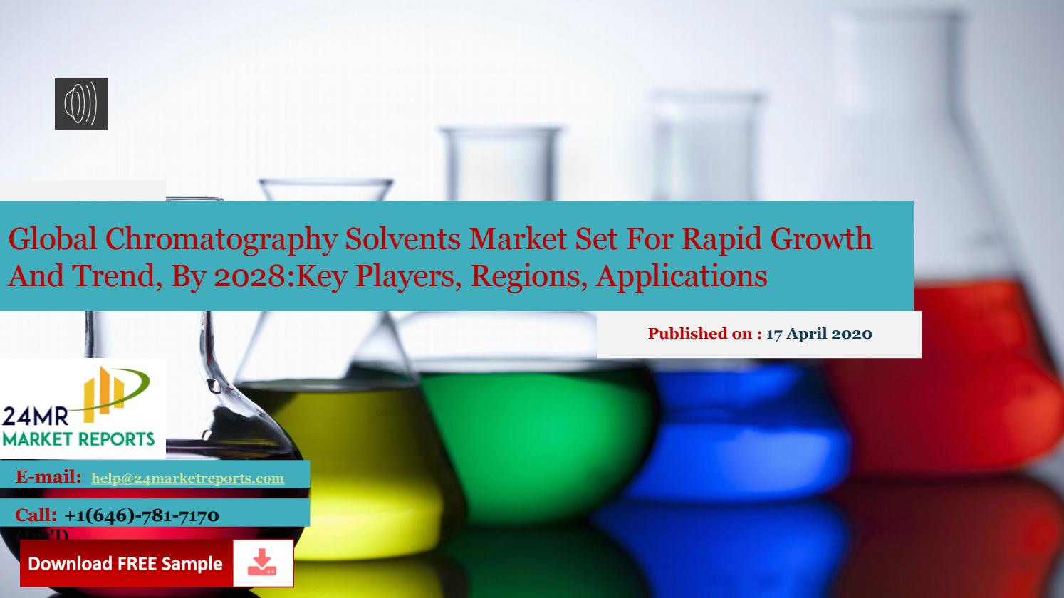 Global Chromatography Solvents Market Set For Rapid Growth And Trend