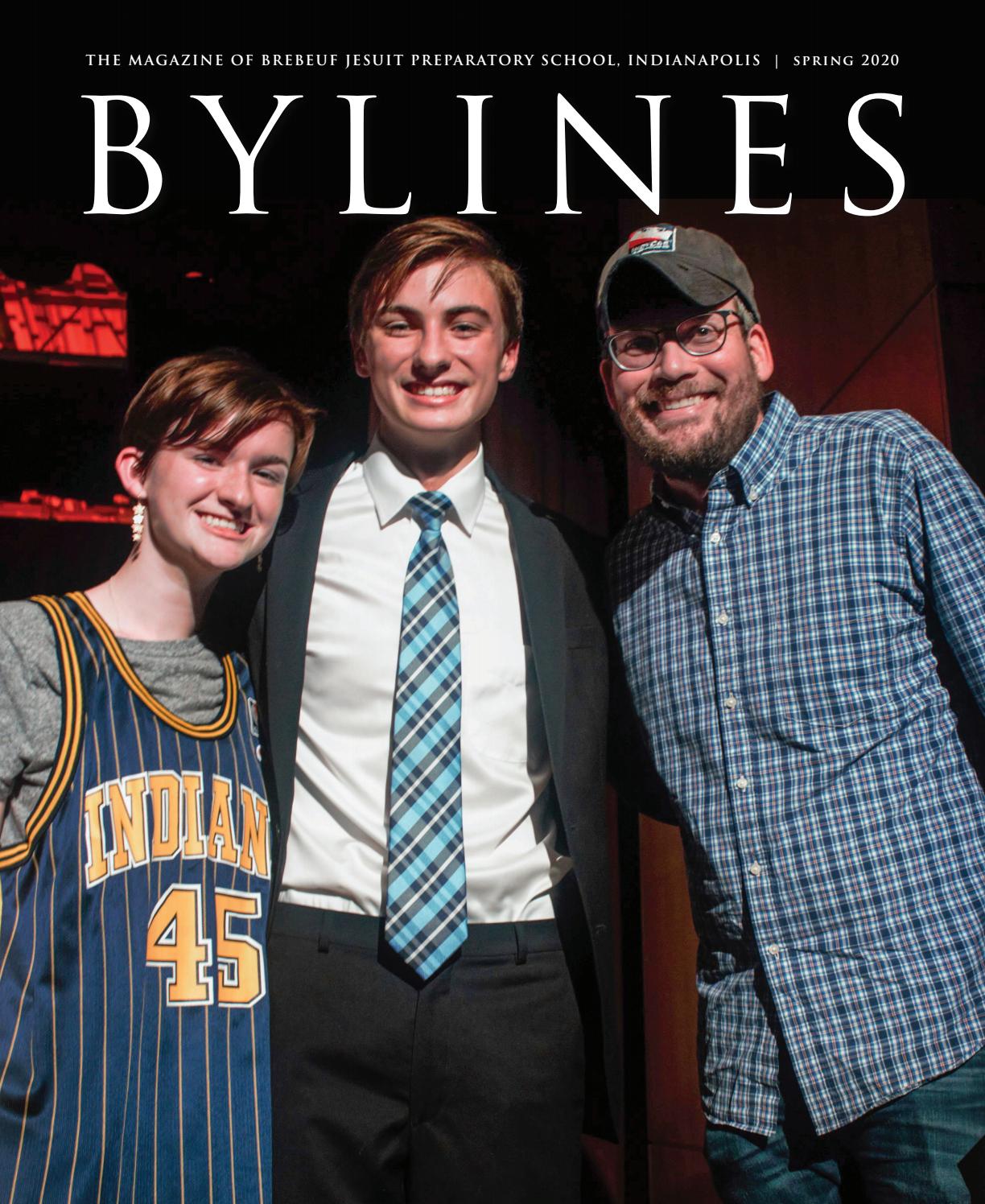 Brebeuf Jesuit Bylines Spring 2020 by Brebeuf Jesuit Preparatory