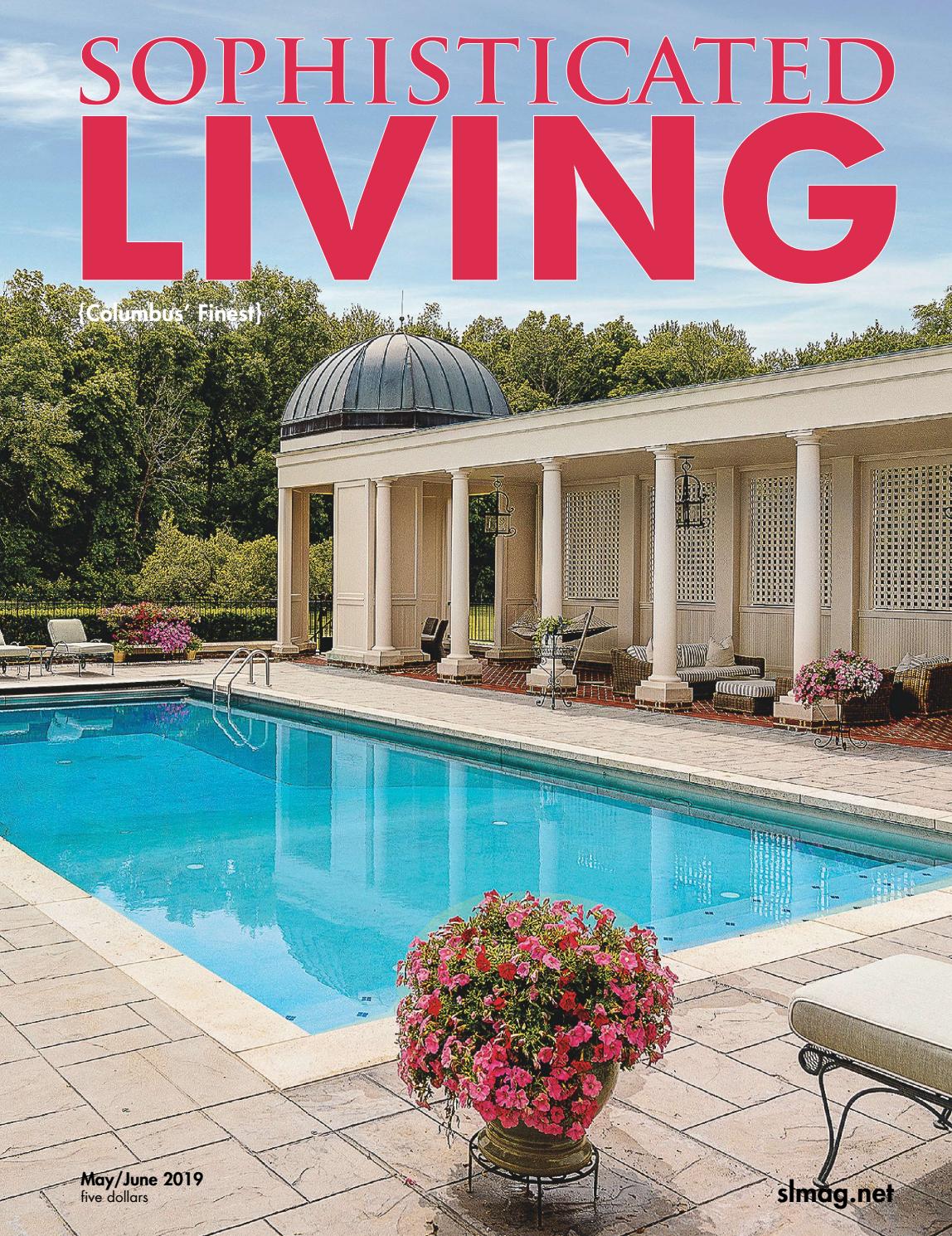 jackson pools naples fl on Sophisticated Living Columbus May June 2019 By Sophisticated Living Magazine Issuu