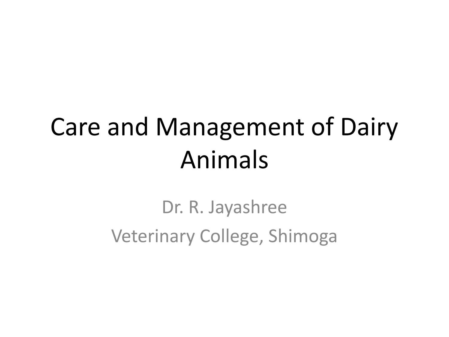 Care and Management of Dairy Animals by Dr Jayashree R Issuu