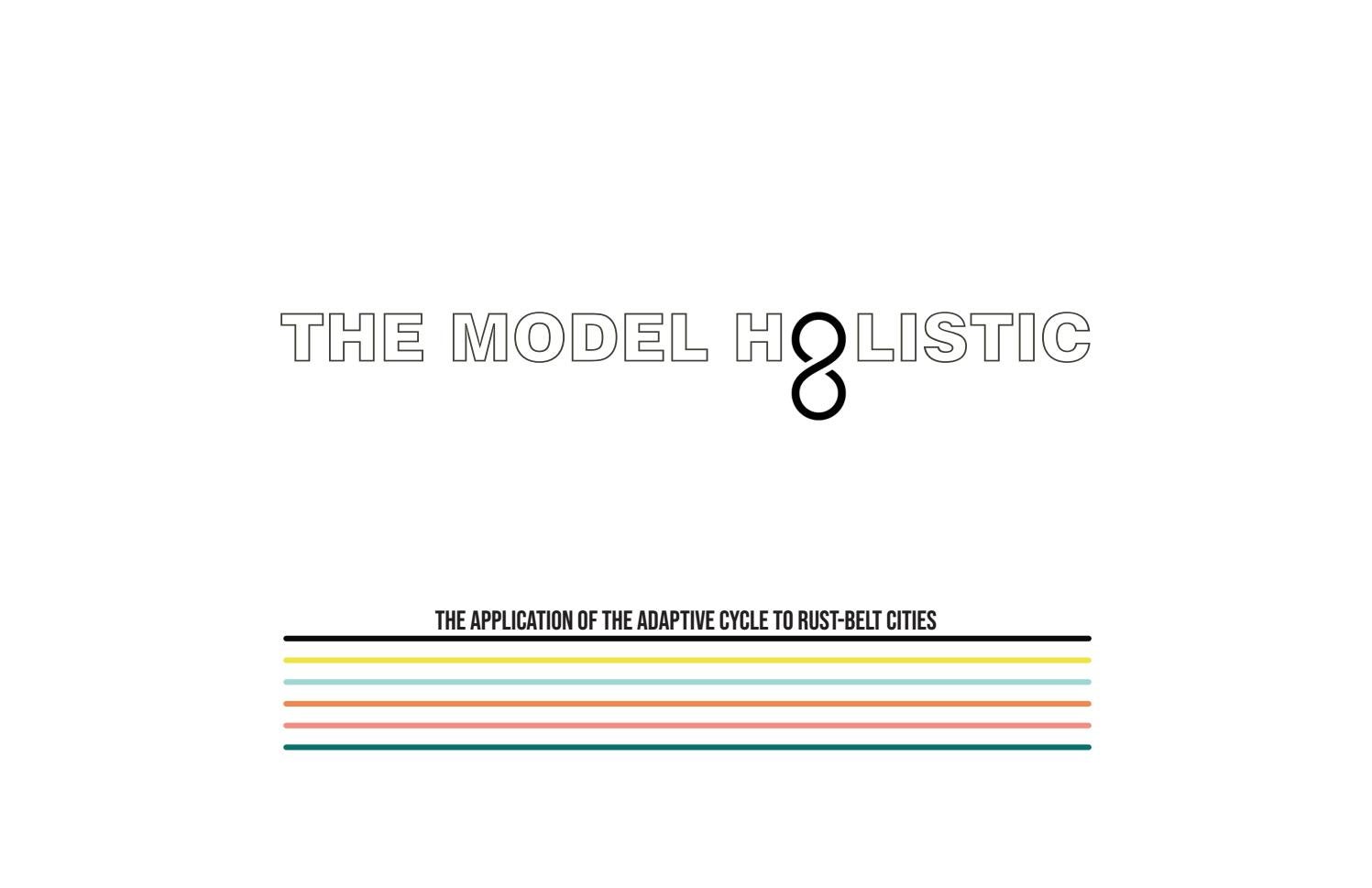 Architectural Thesis. The Model Holistic: The Application of the ...