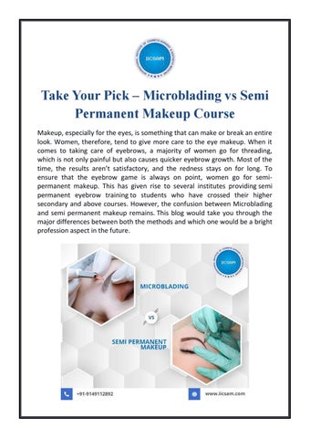 Take Your Pick Microblading Vs Semi Permanent Makeup Course By International Institute Of Cosmetic Surgery Aesthetic Medicine Iicsam Issuu Microblading Vs Semi Permanent Makeup