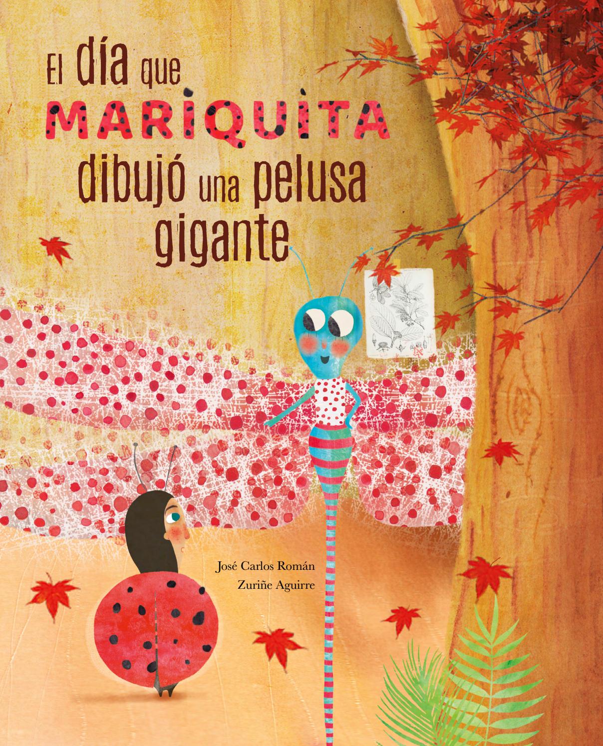 "EL día que Mariquita dibujó una pelusa gigante"