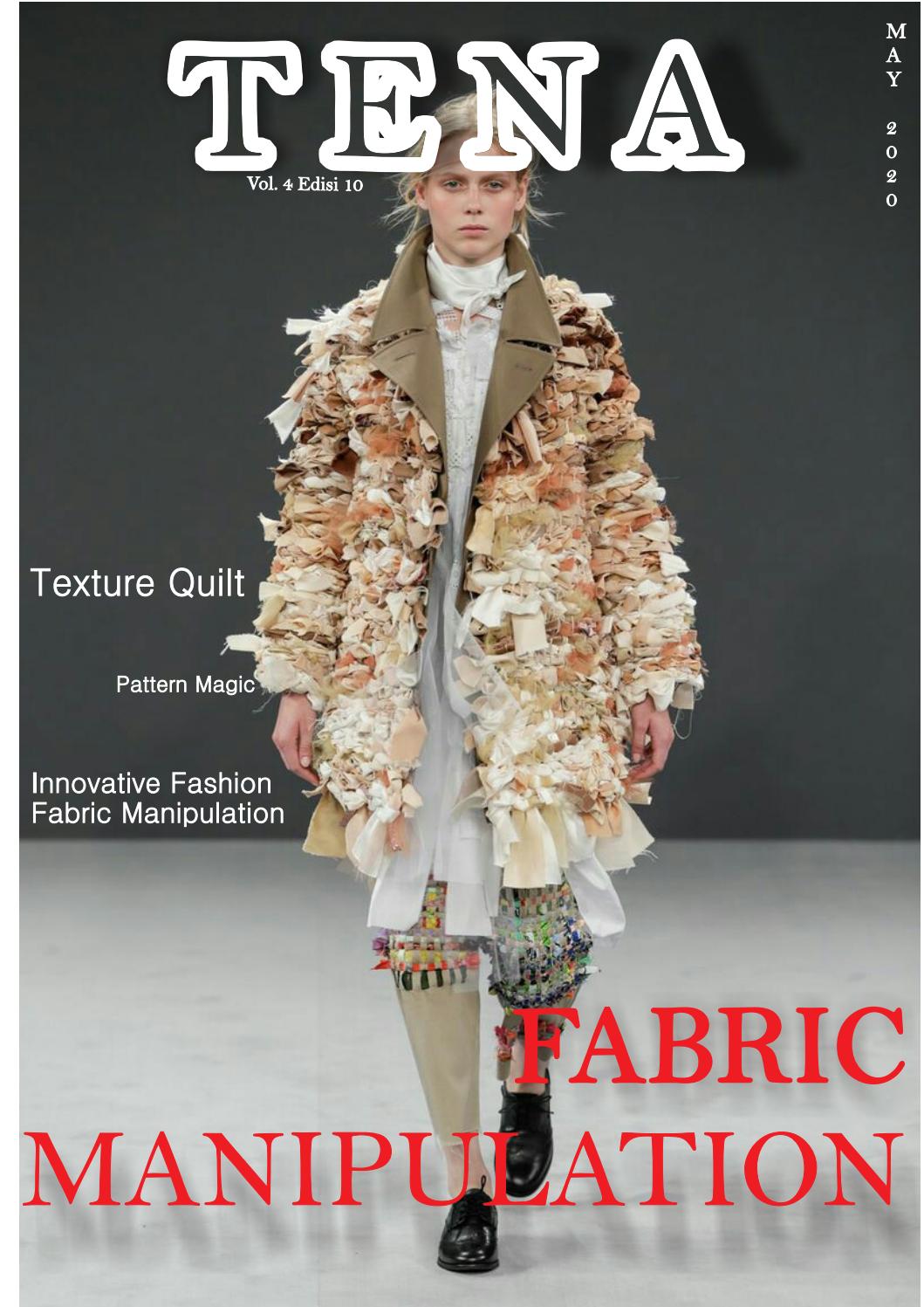 Vol.4 Edisi 10 Fabric Manipulation by TENA Magazine Issuu