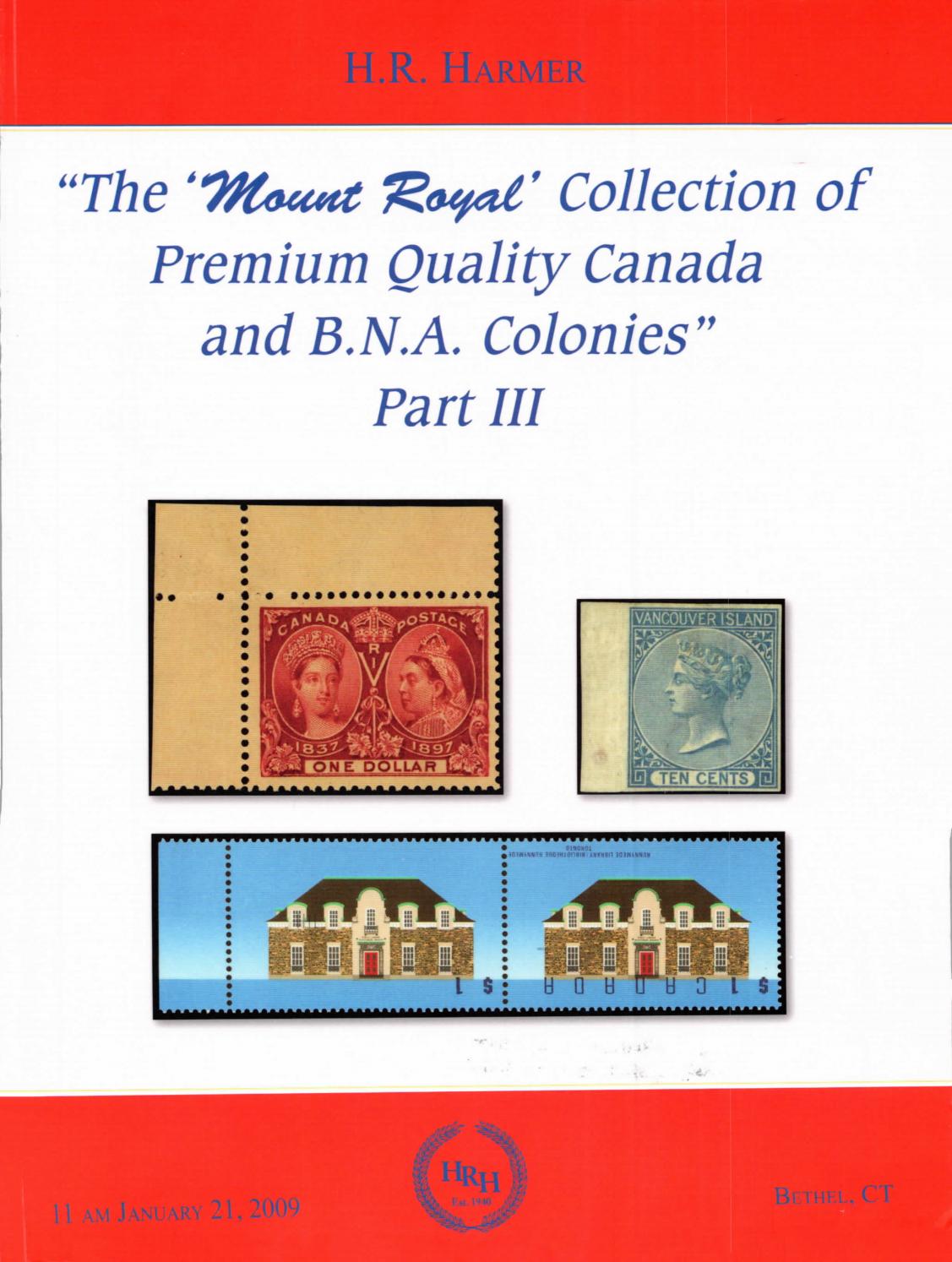 Sale 2990 Mount Royal Collection Of Premium Quality Canada And B N A Colonies Part Iii By H R Harmer Issuu