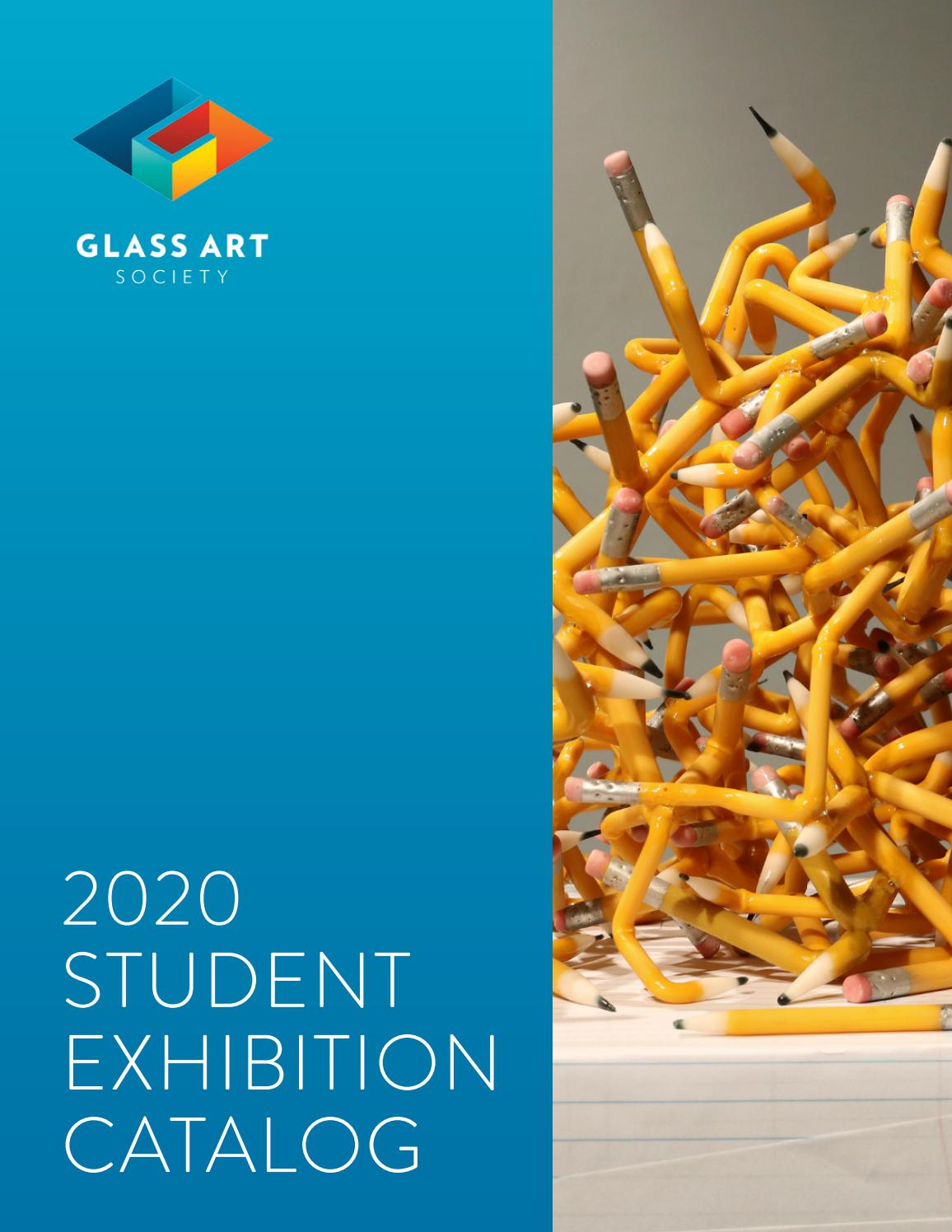 Student Exhibition Catalog by Glass Art Society Issuu