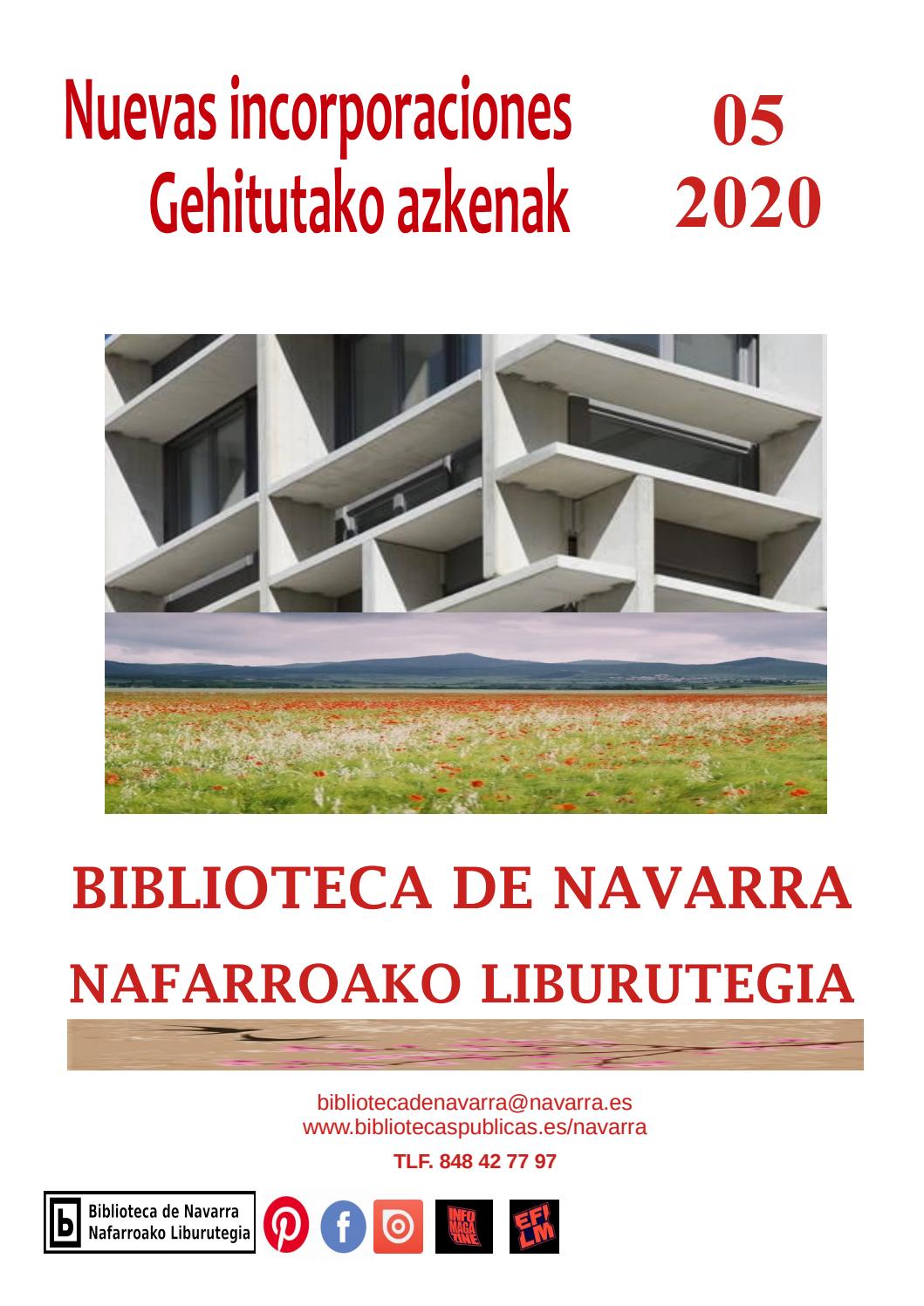 Nuevas Incorporaciones Gehitutako Azkenak 05 2020 By Biblioteca De Navarra Nafarroako Liburutegia Issuu issuu