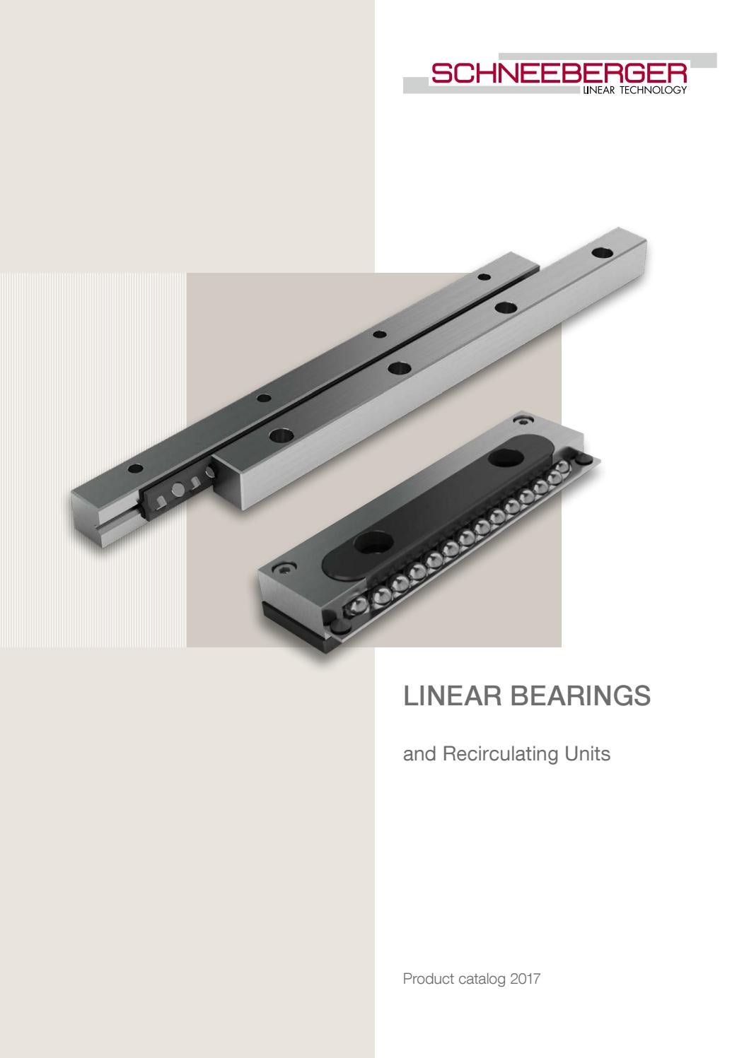 Linear bearings and recirculating EN by SCHNEEBERGER AG Issuu