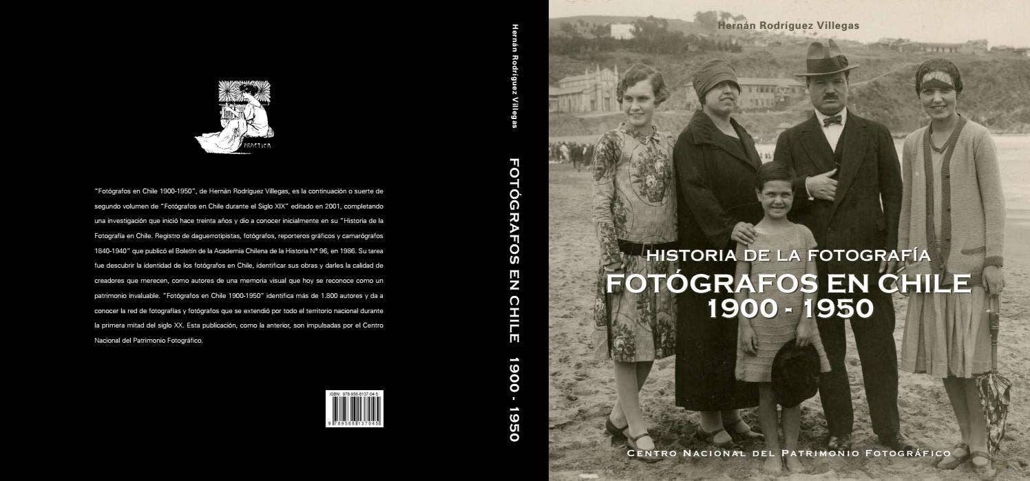 Historia de la Fotografía Fotógrafos en Chile 1900 1950 by  