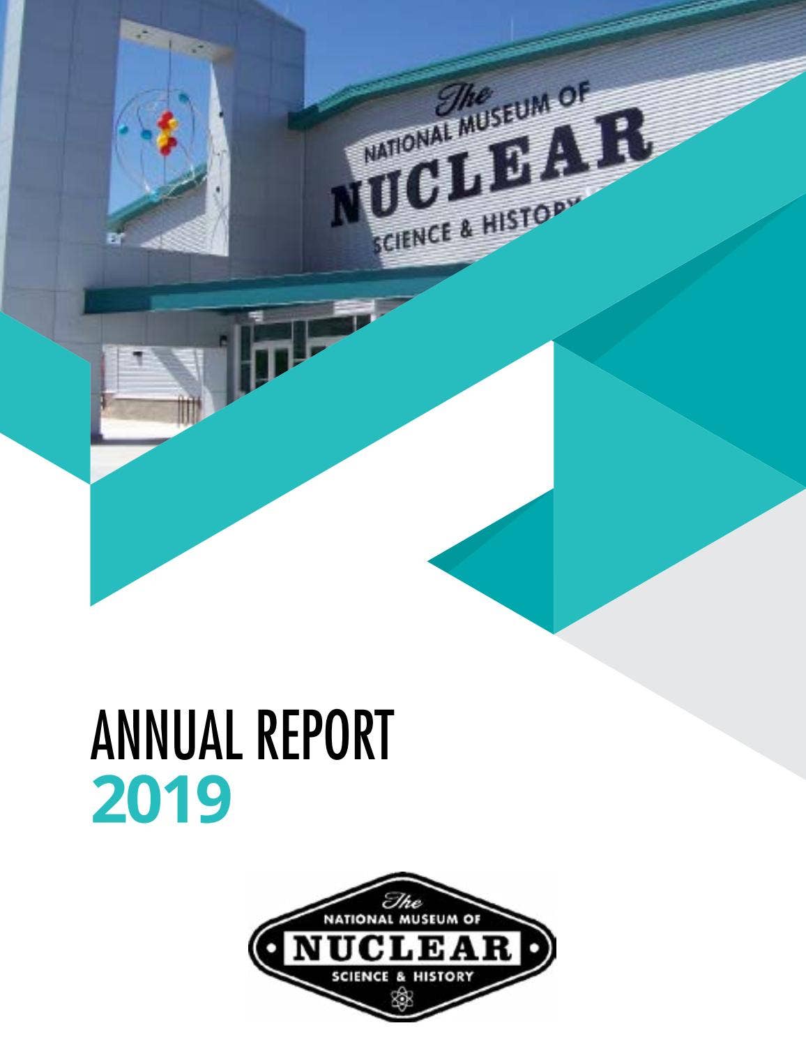 2019 Annual Report by National Museum of Nuclear Science & History - Issuu
