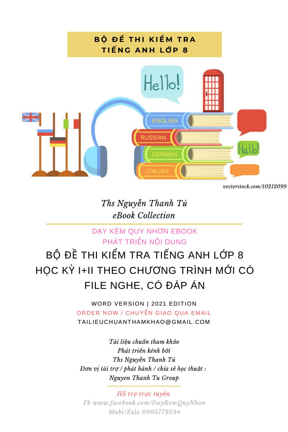 Bộ đề Thi Kiểm Tra Tiếng Anh Lớp 8 Học Kỳ I Ii Theo Chương Trinh Mới Co File Nghe Co đap An By Dạy Kem Quy Nhơn Official Issuu